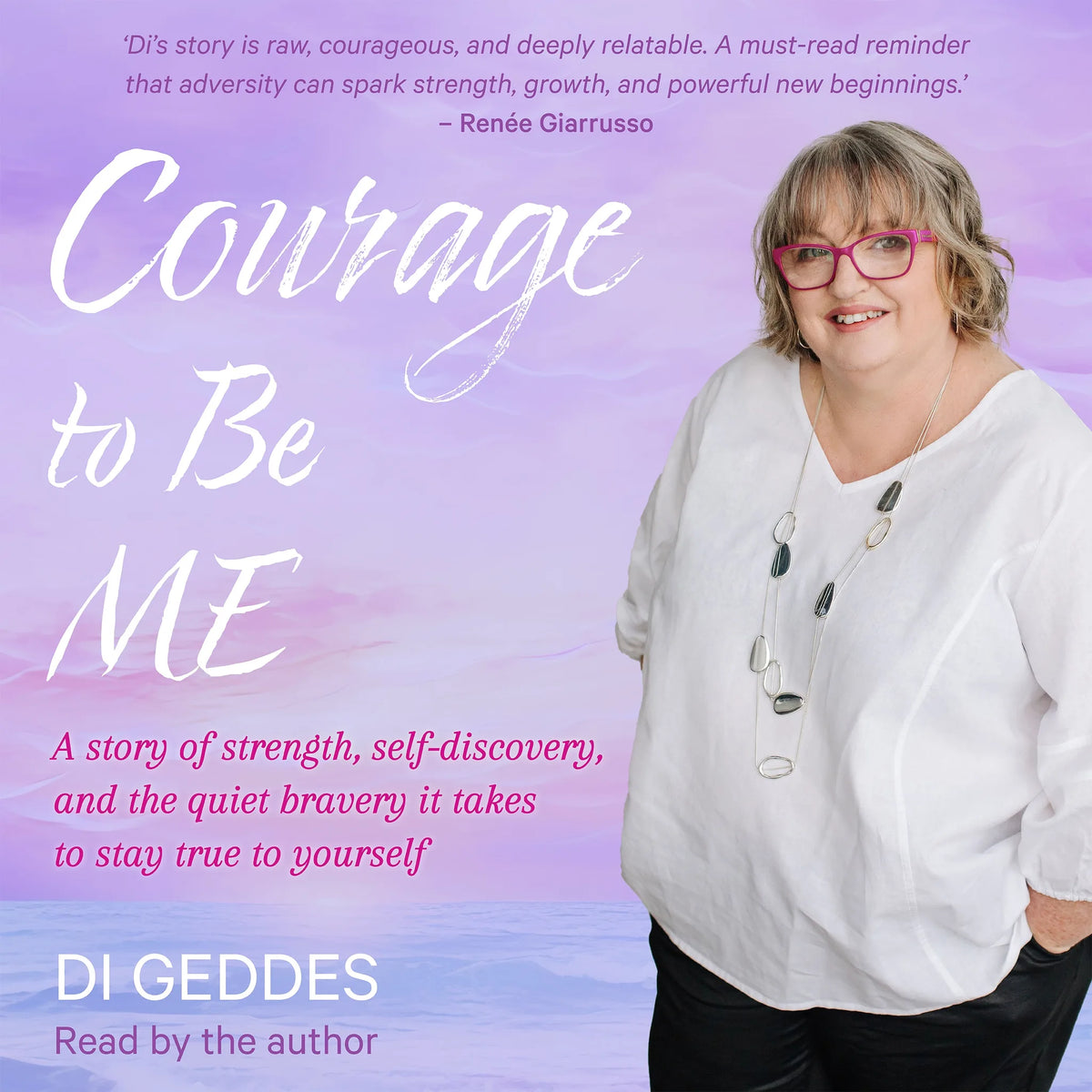 Courage to Be Me