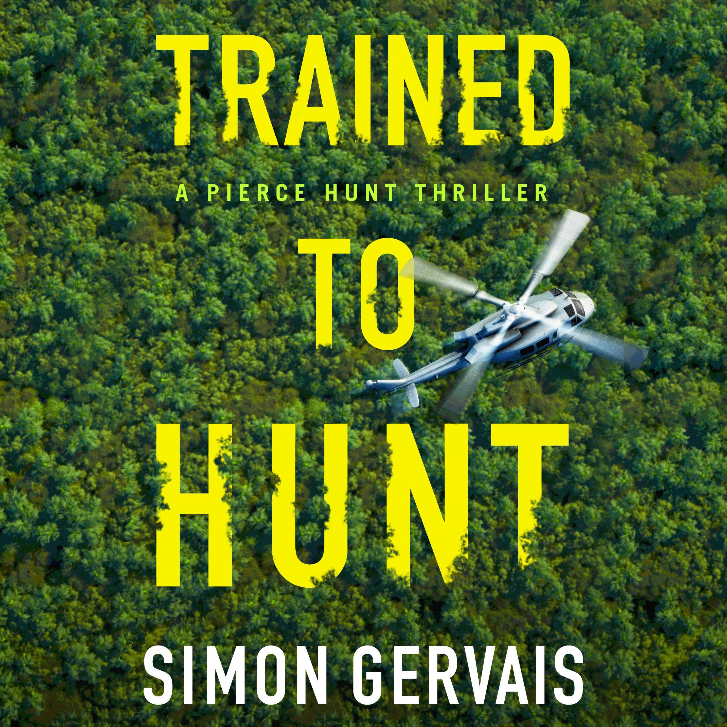 Trained to Hunt