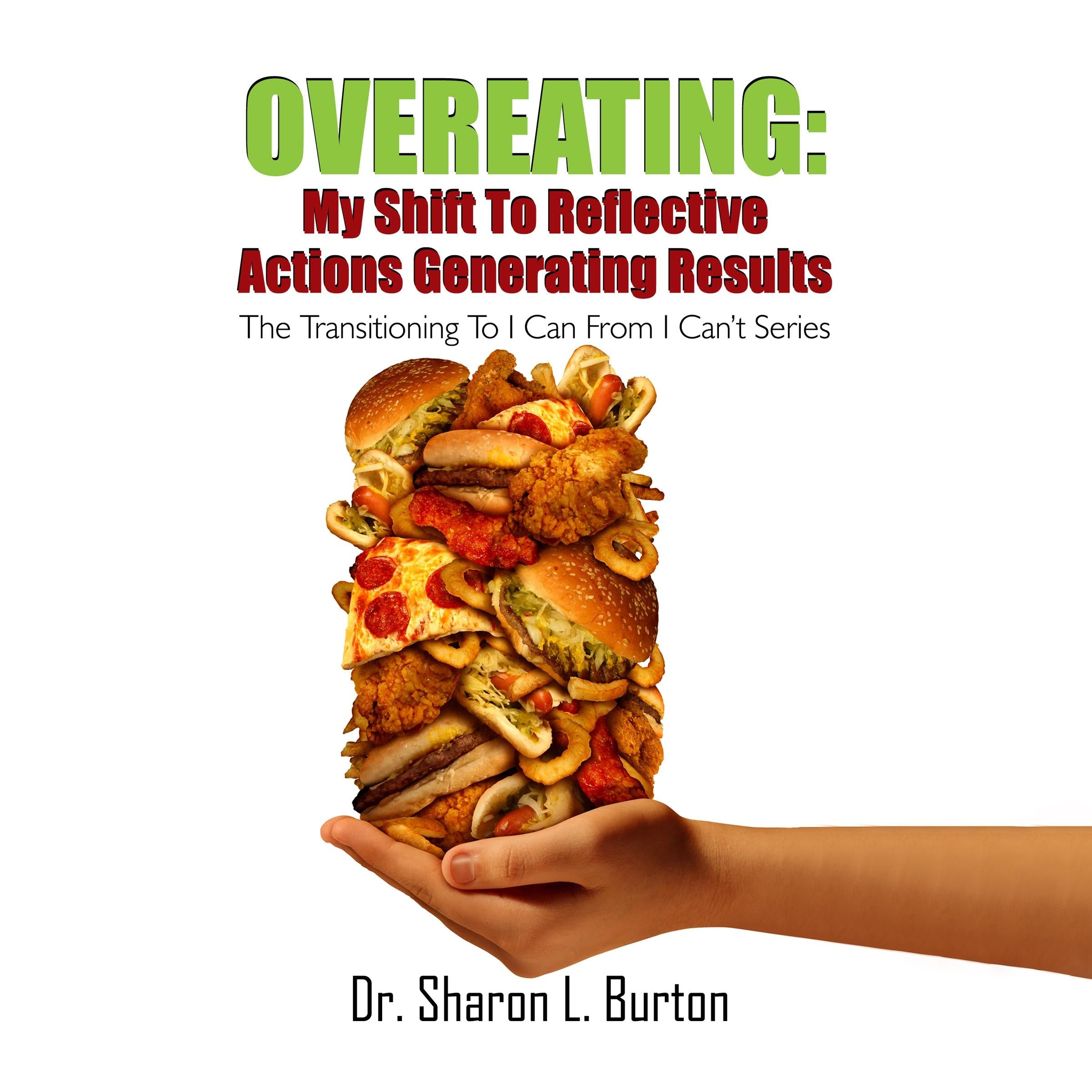 Overeating: My Shift to Reflective Actions Generating Results