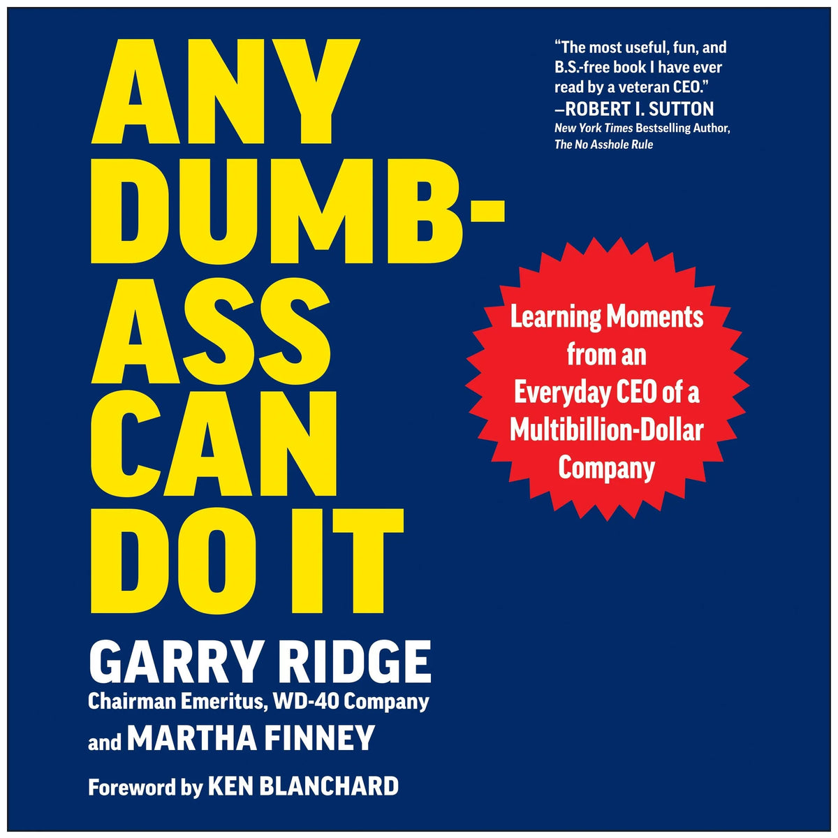 Any Dumb-Ass Can Do It