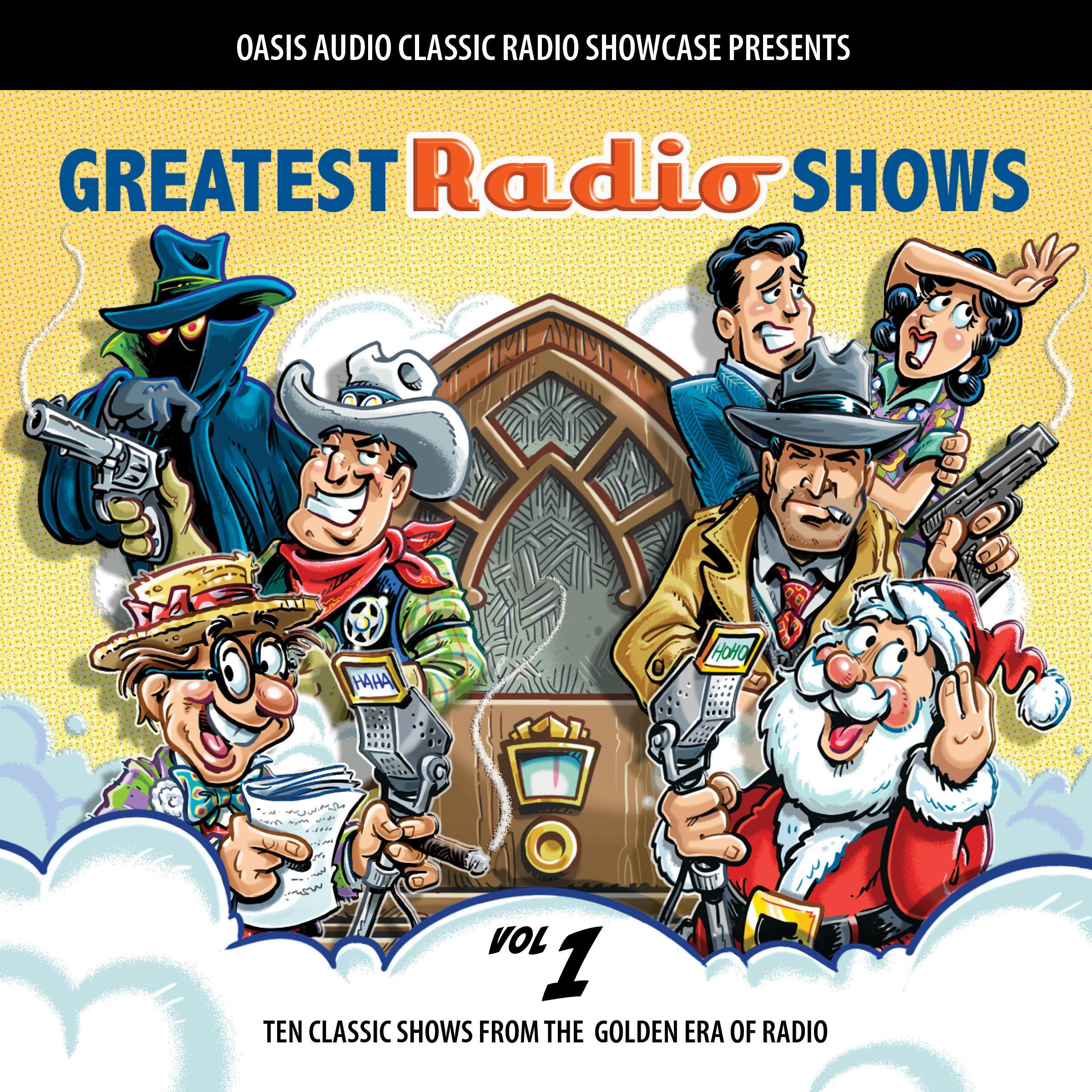 Greatest Radio Shows, Volume 1