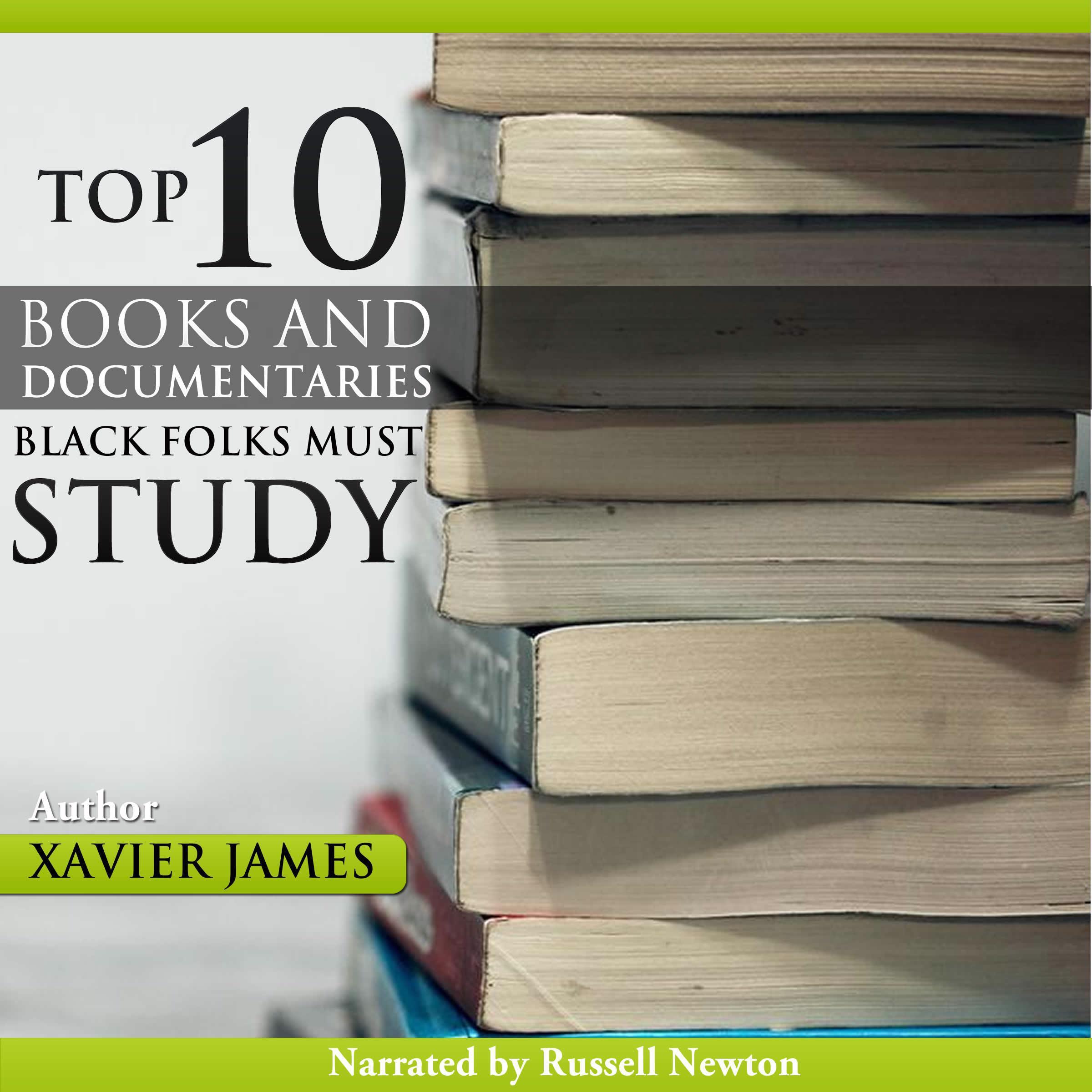 The Top Twenty Books and Documentaries Black Folks Must Study