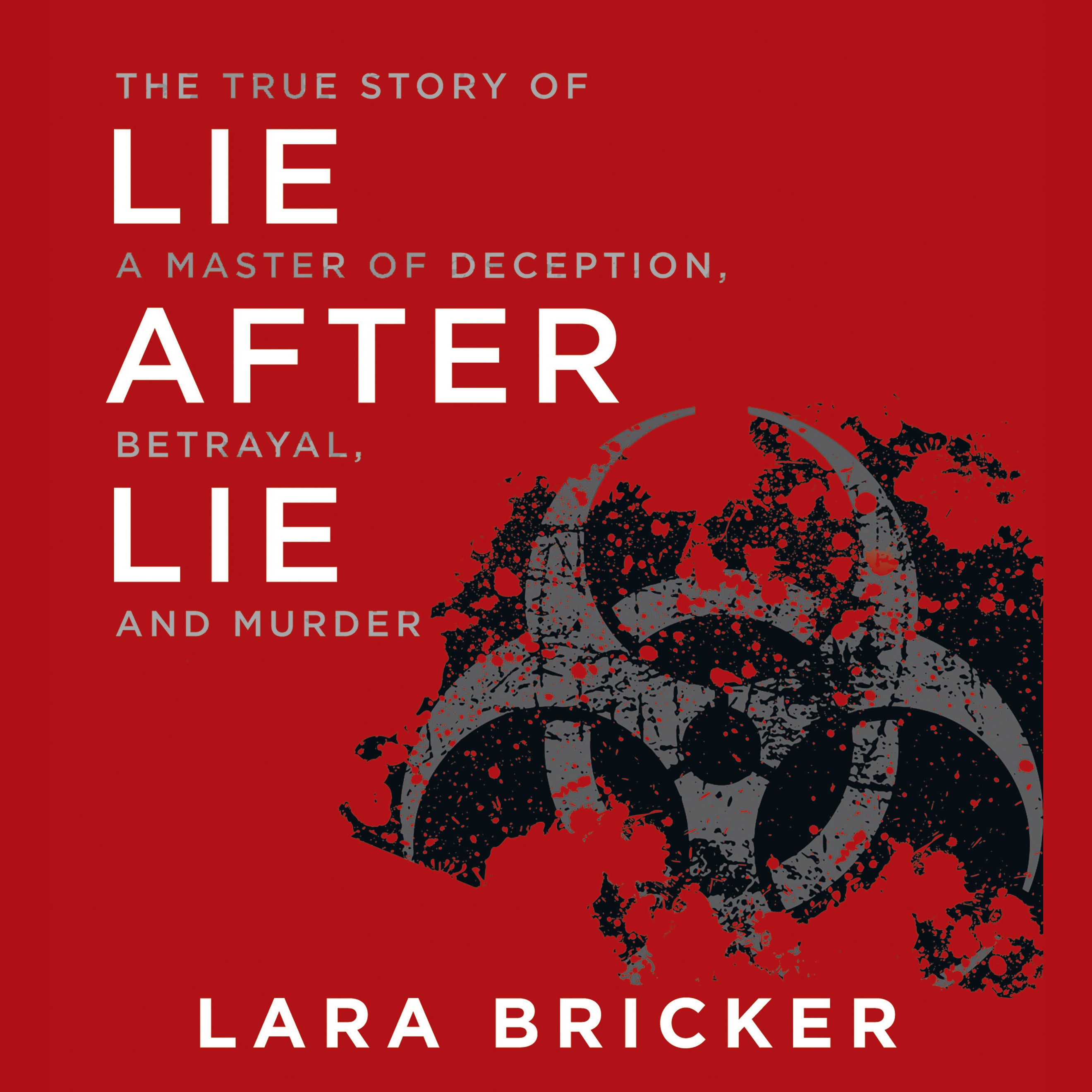 Lie After Lie