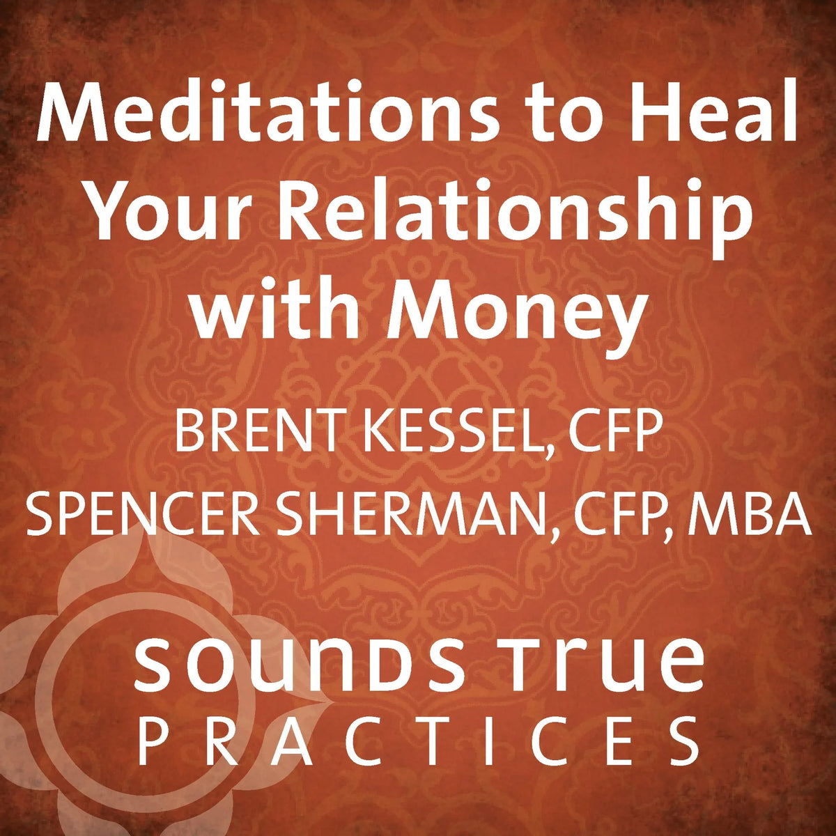 Meditations to Heal Your Relationship with Money
