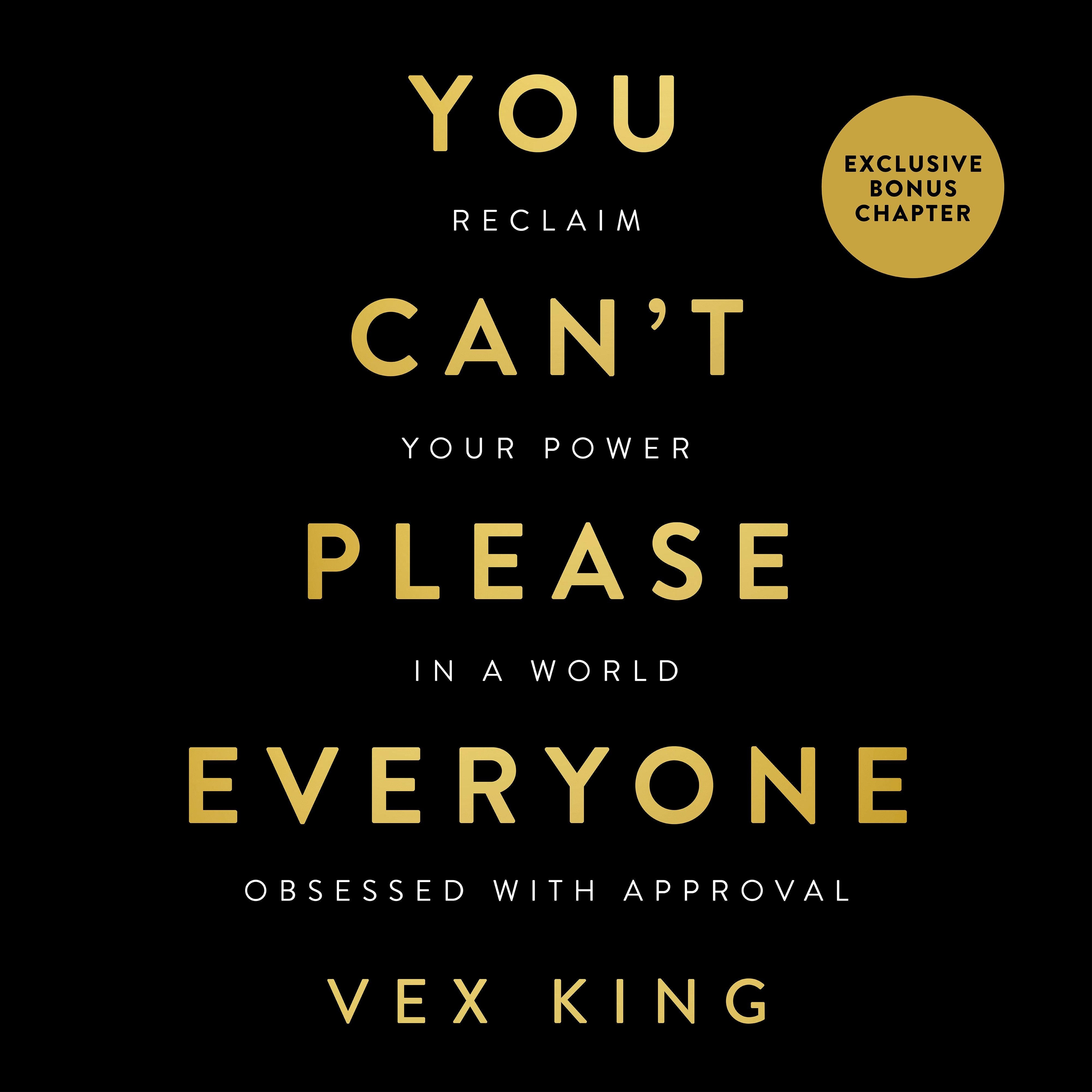 You Can't Please Everyone