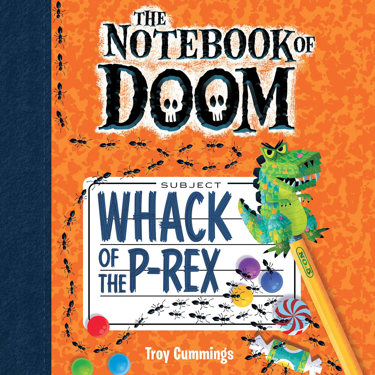 Whack of the P-Rex (The Notebook of Doom #5)