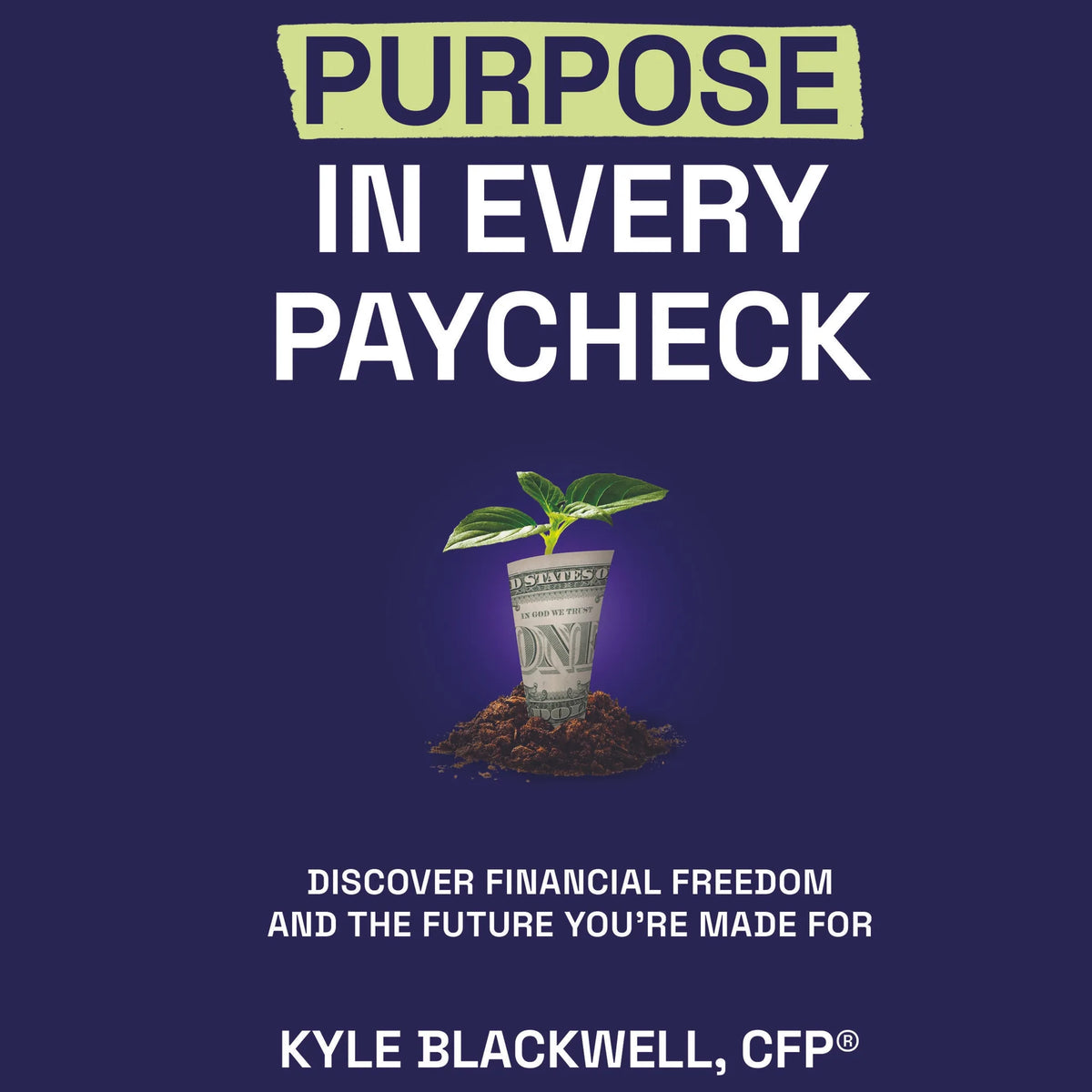 Purpose in Every Paycheck