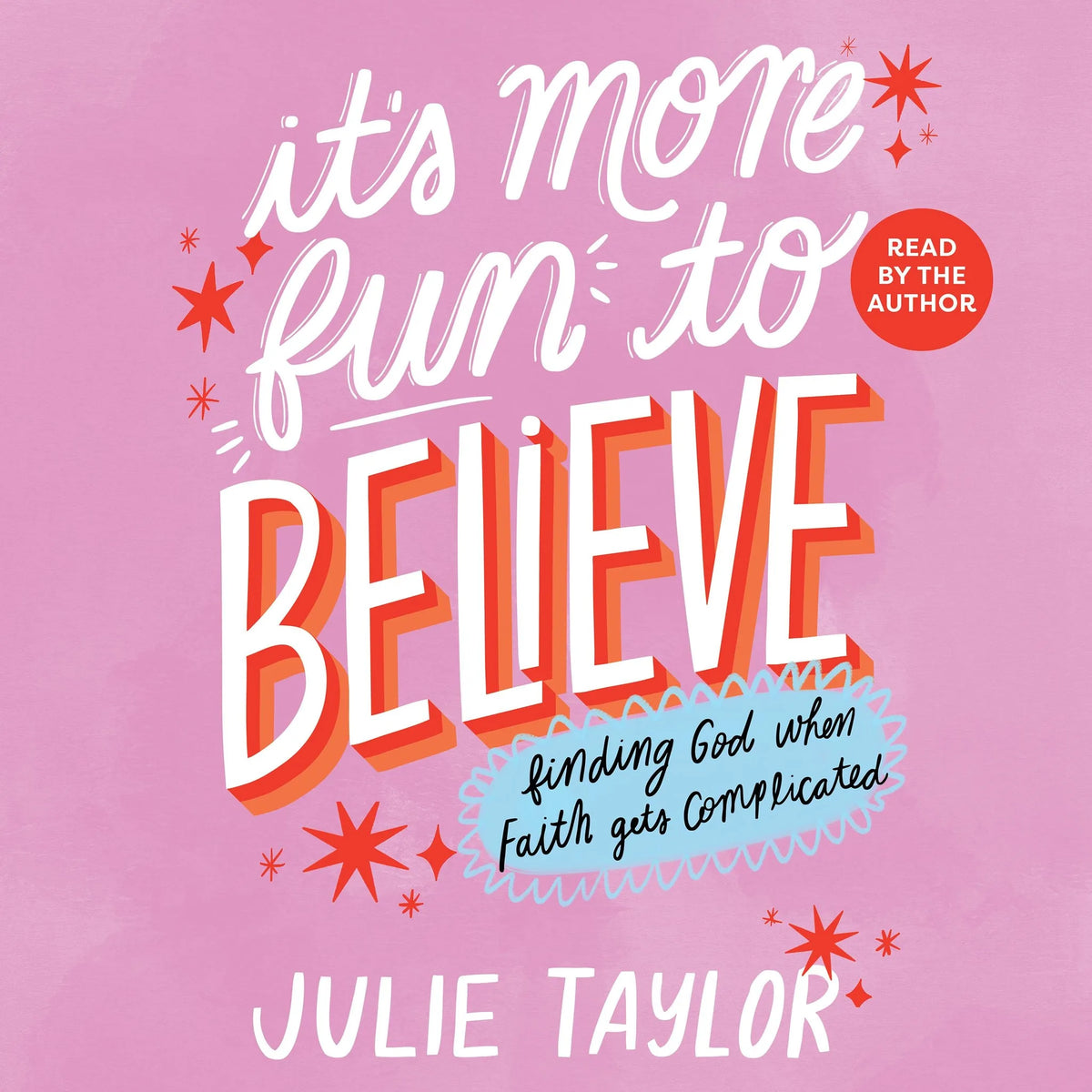 It's More Fun To Believe