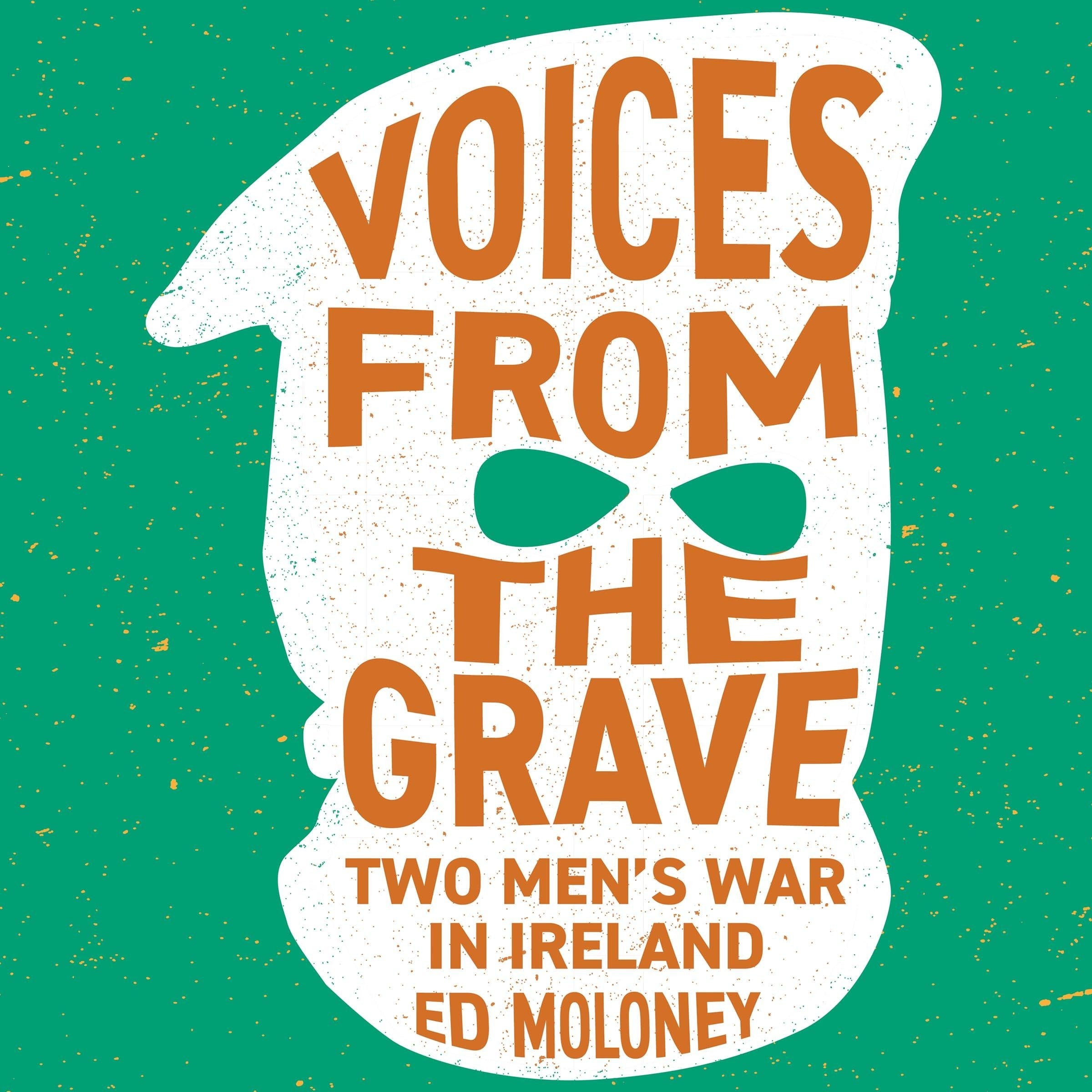 Voices from the Grave