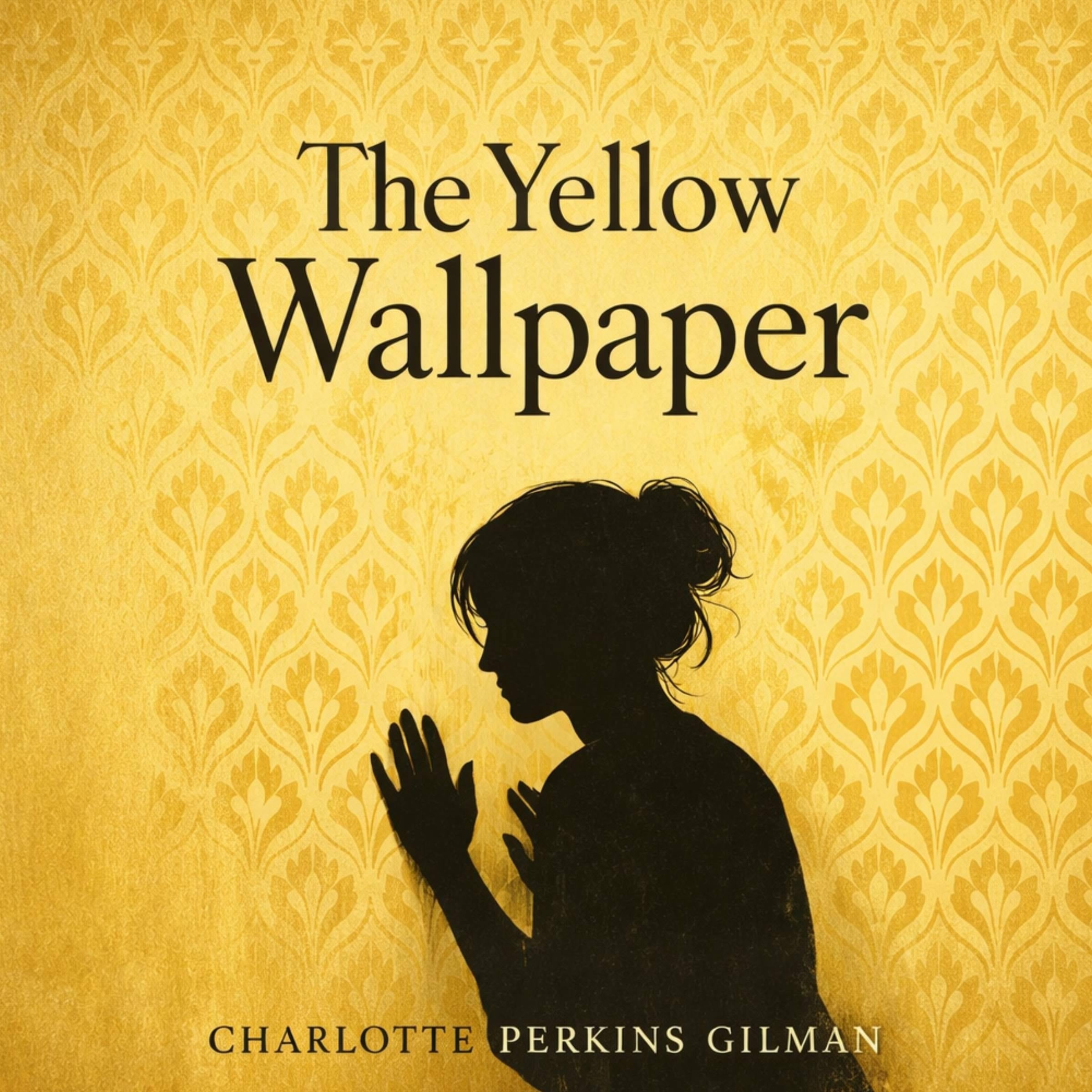 The Yellow Wallpaper