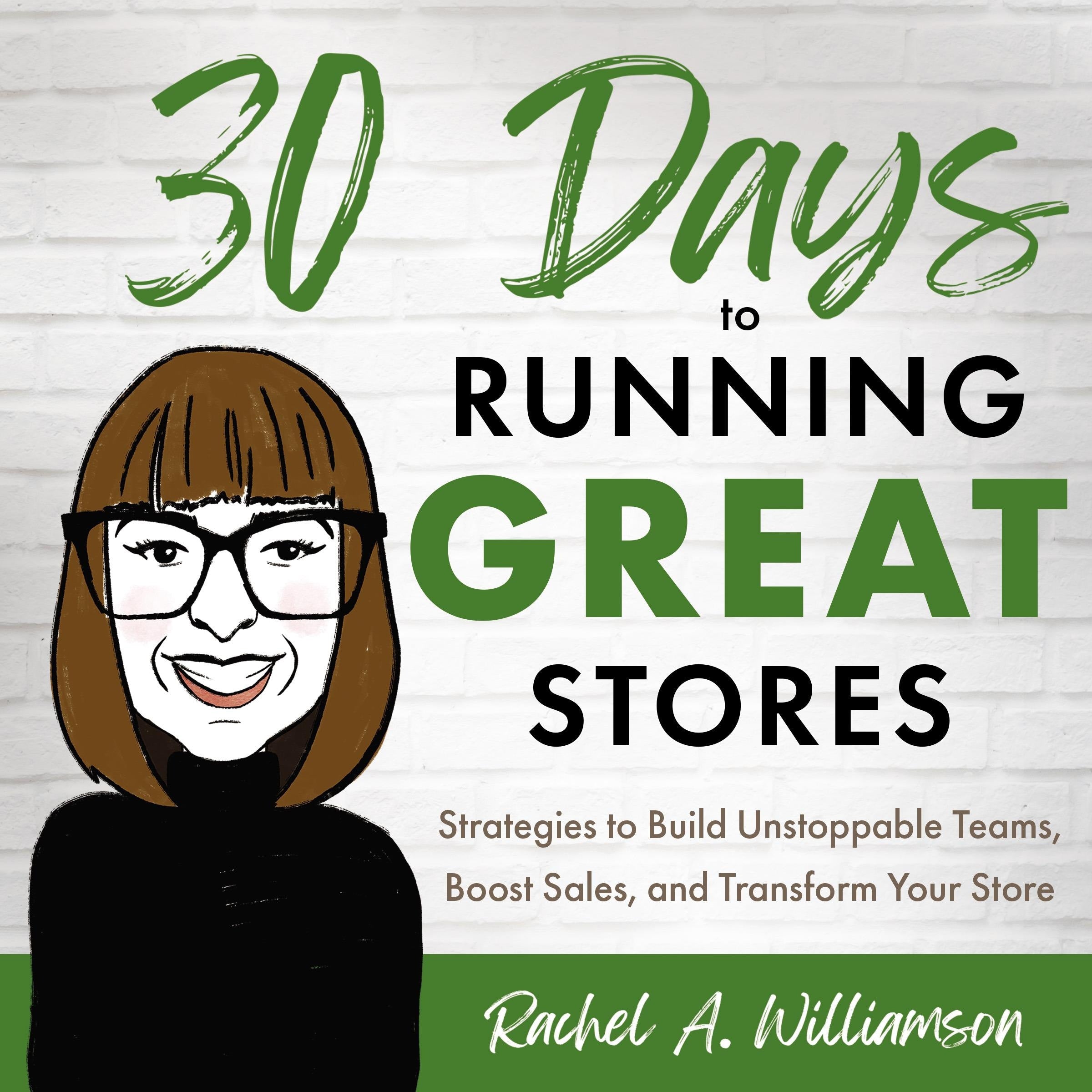 30 Days to Running Great Stores