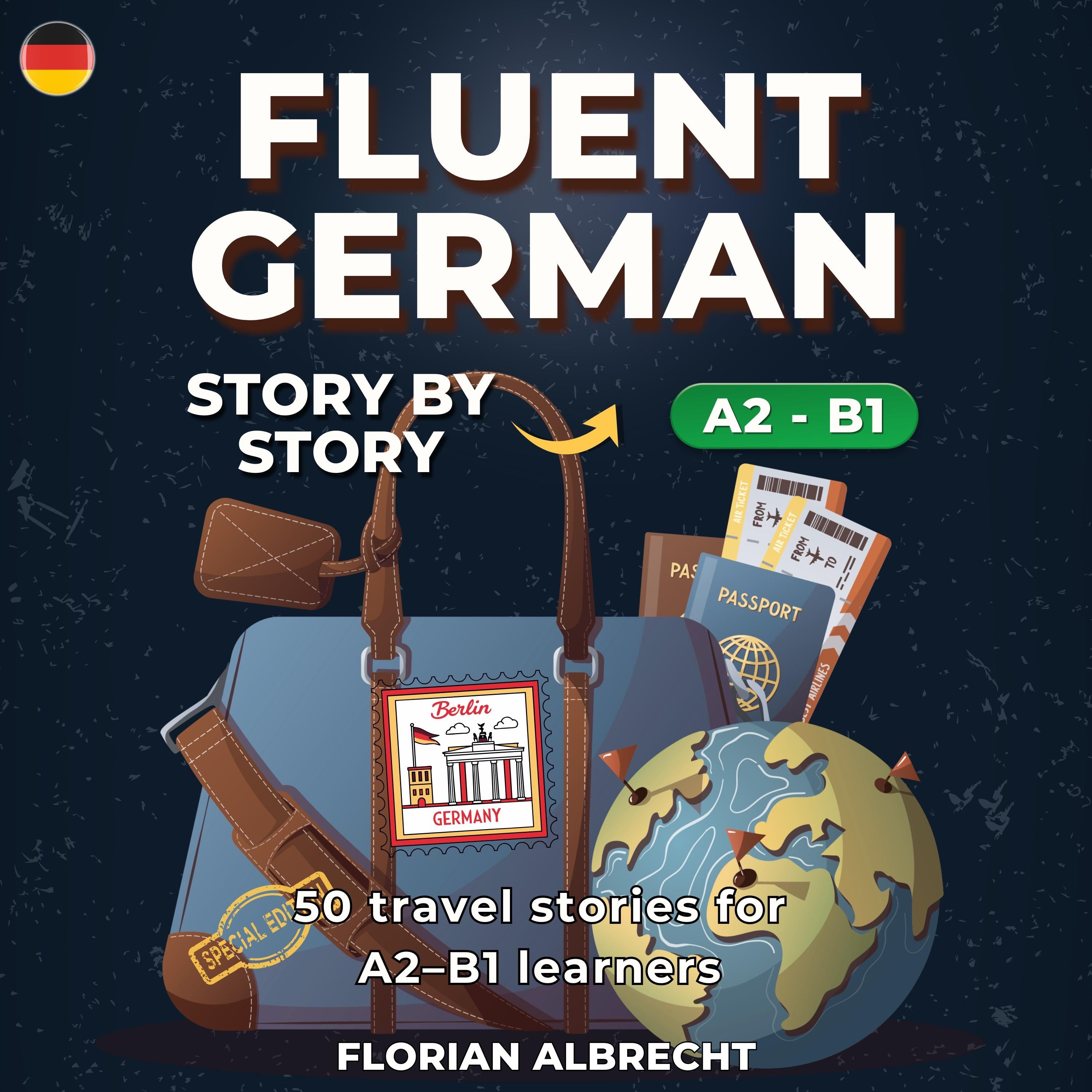 Fluent German, Story by Story