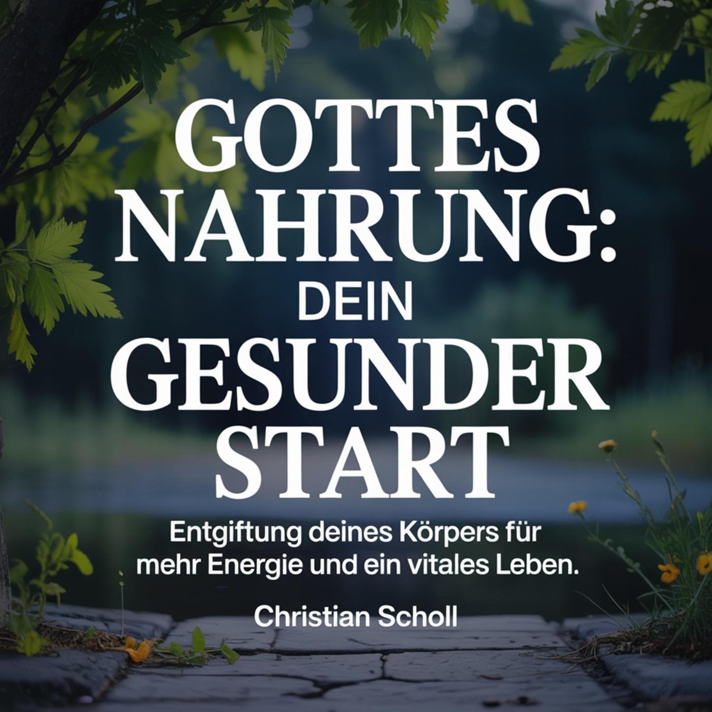 Gottes Nahrung - Dein gesunder Start
