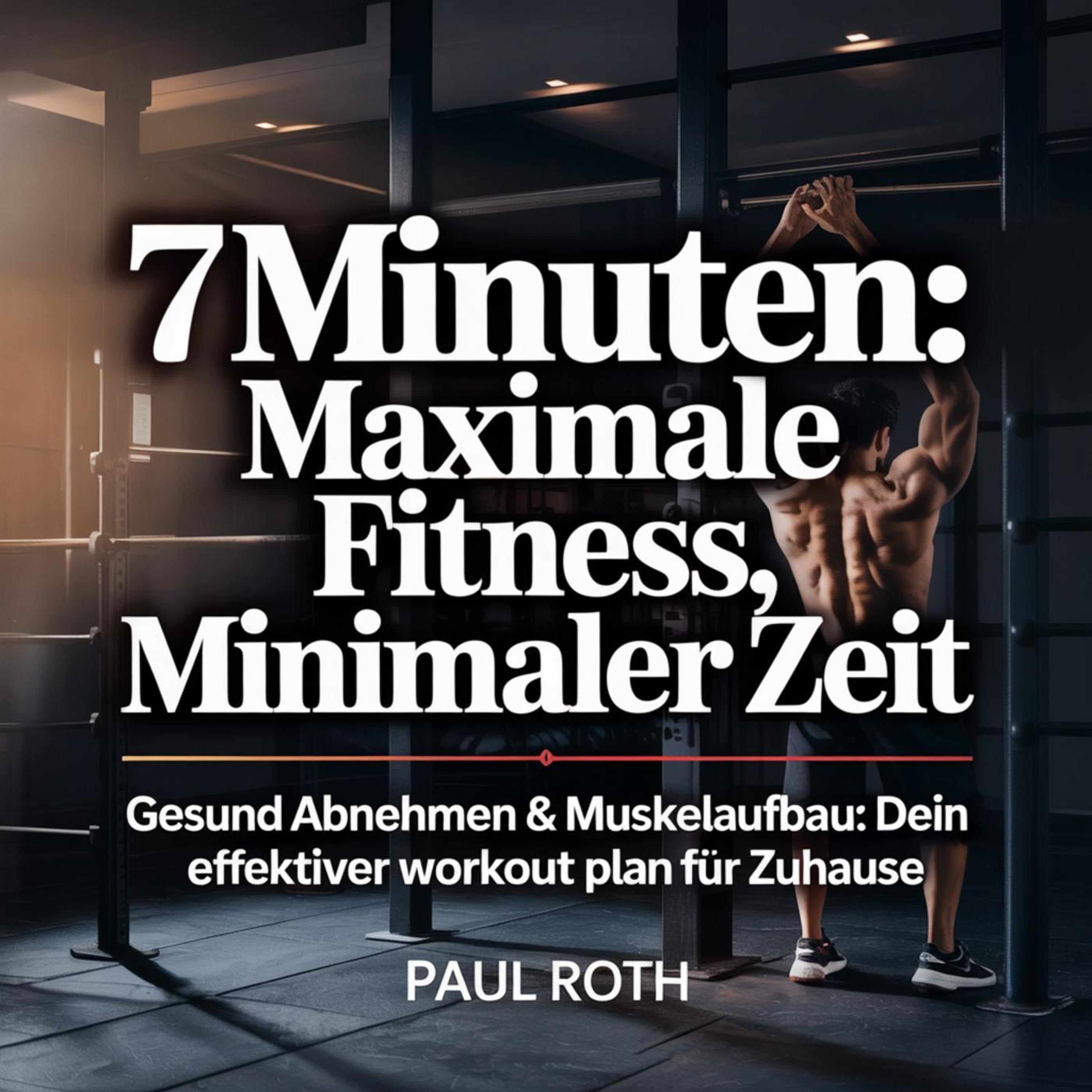 7 Minuten - Maximale Fitness, minimaler Zeit