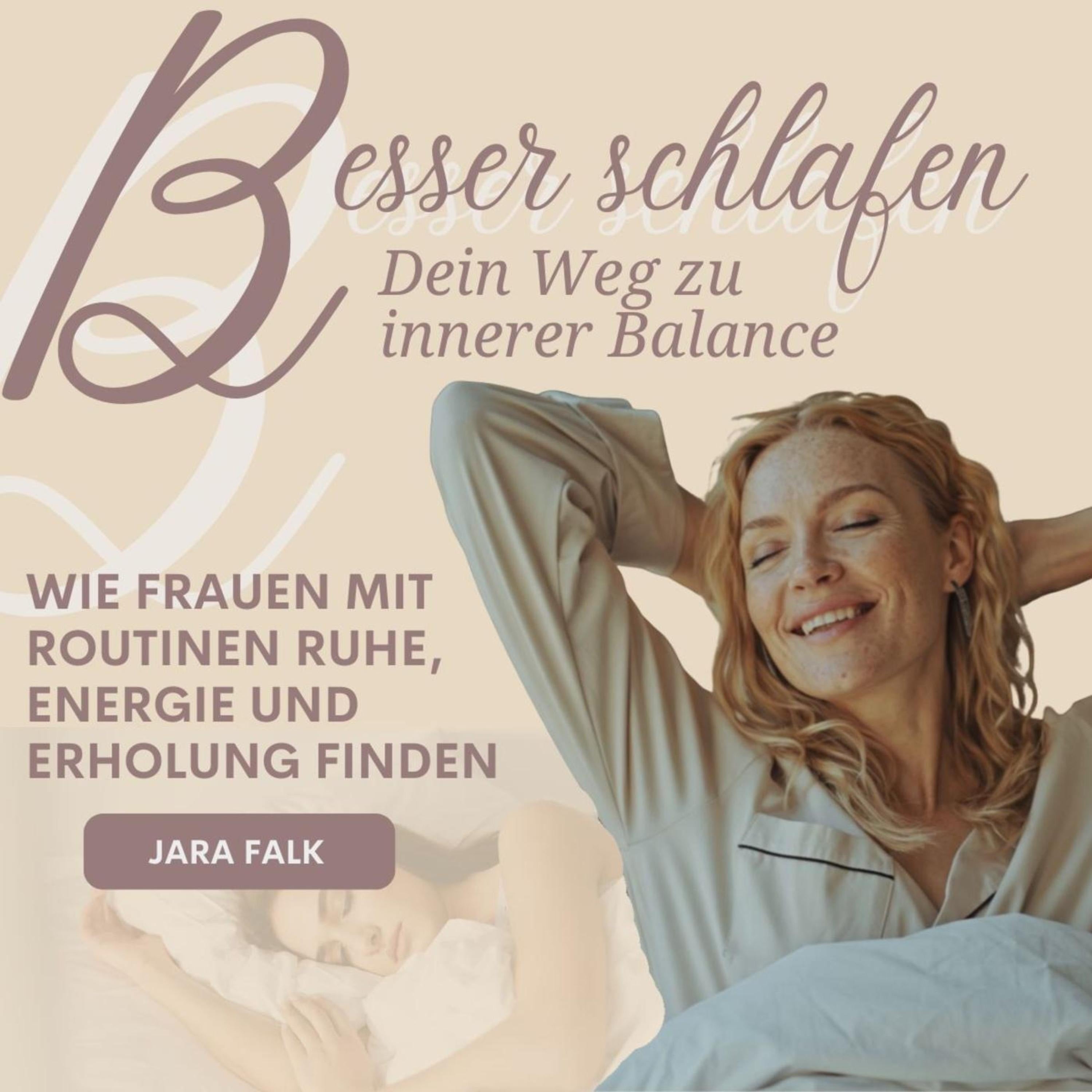 Besser schlafen - Dein Weg zu innerer Balance