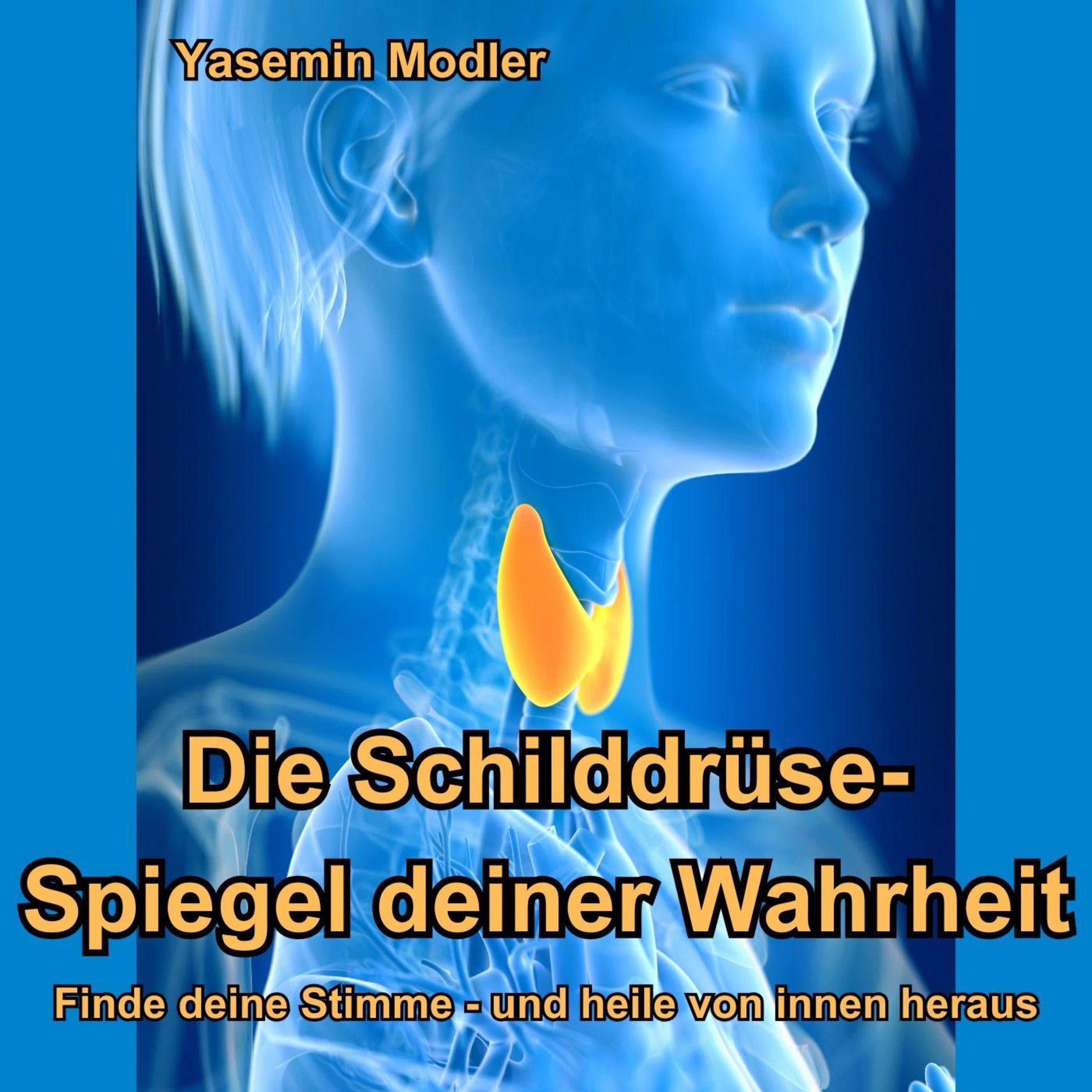 Die Schilddrüse: Spiegel Deiner Wahrheit