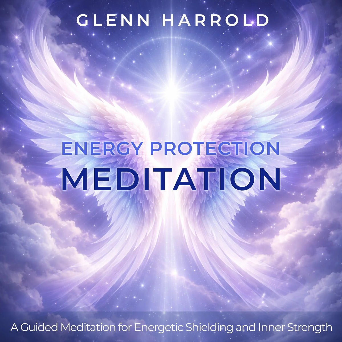 Energy Protection Meditation