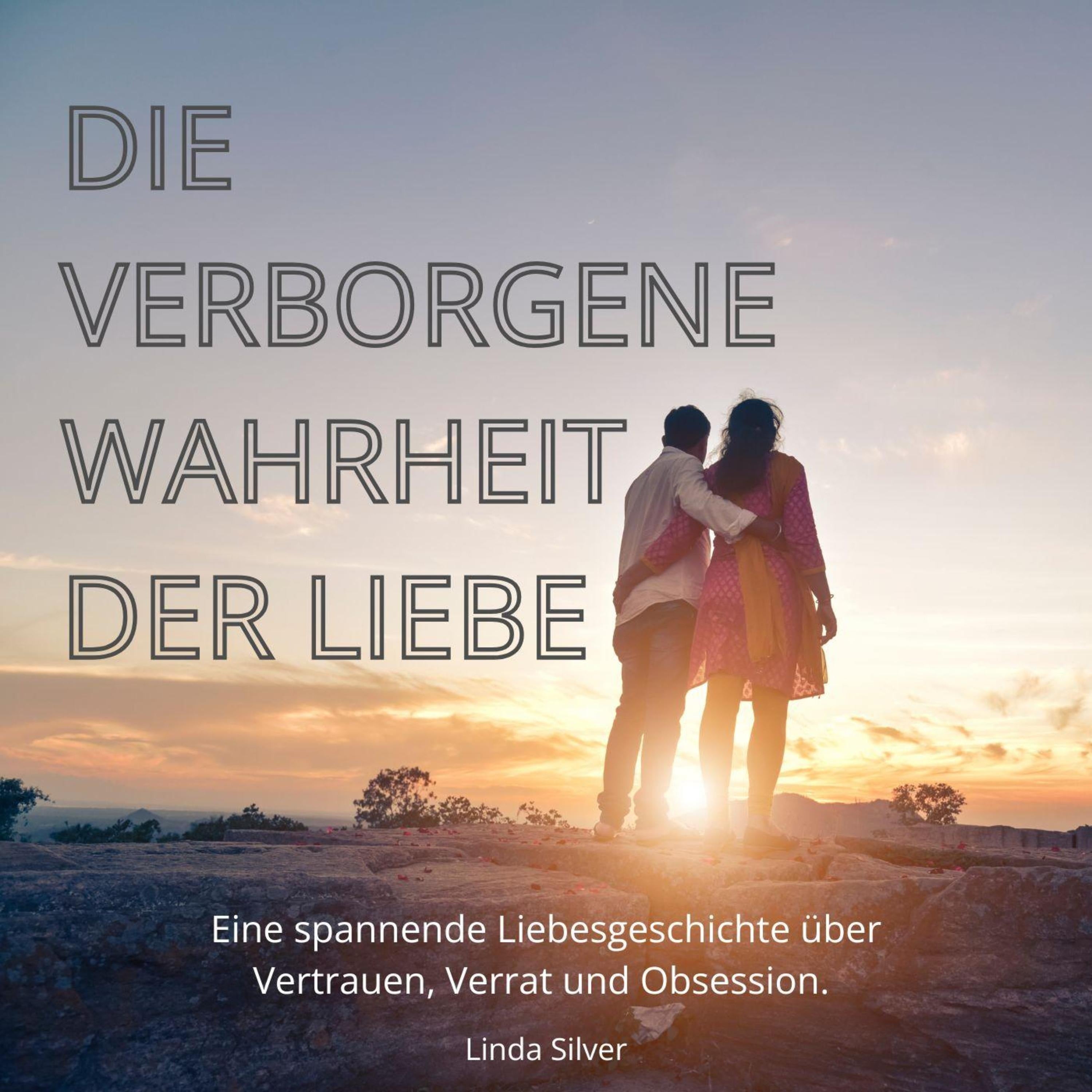 Die verborgene Wahrheit der Liebe