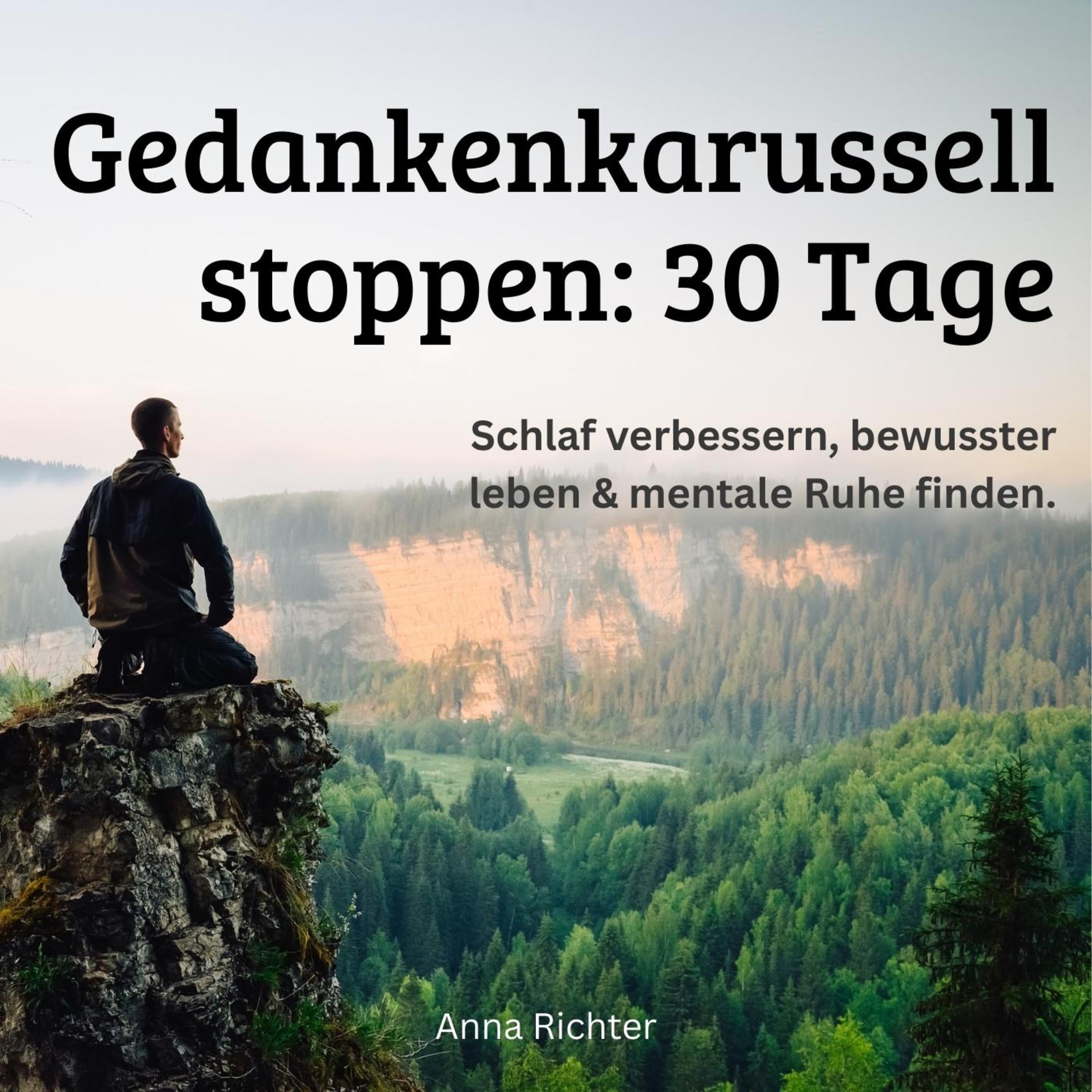 Gedankenkarussell stoppen - 30 Tage