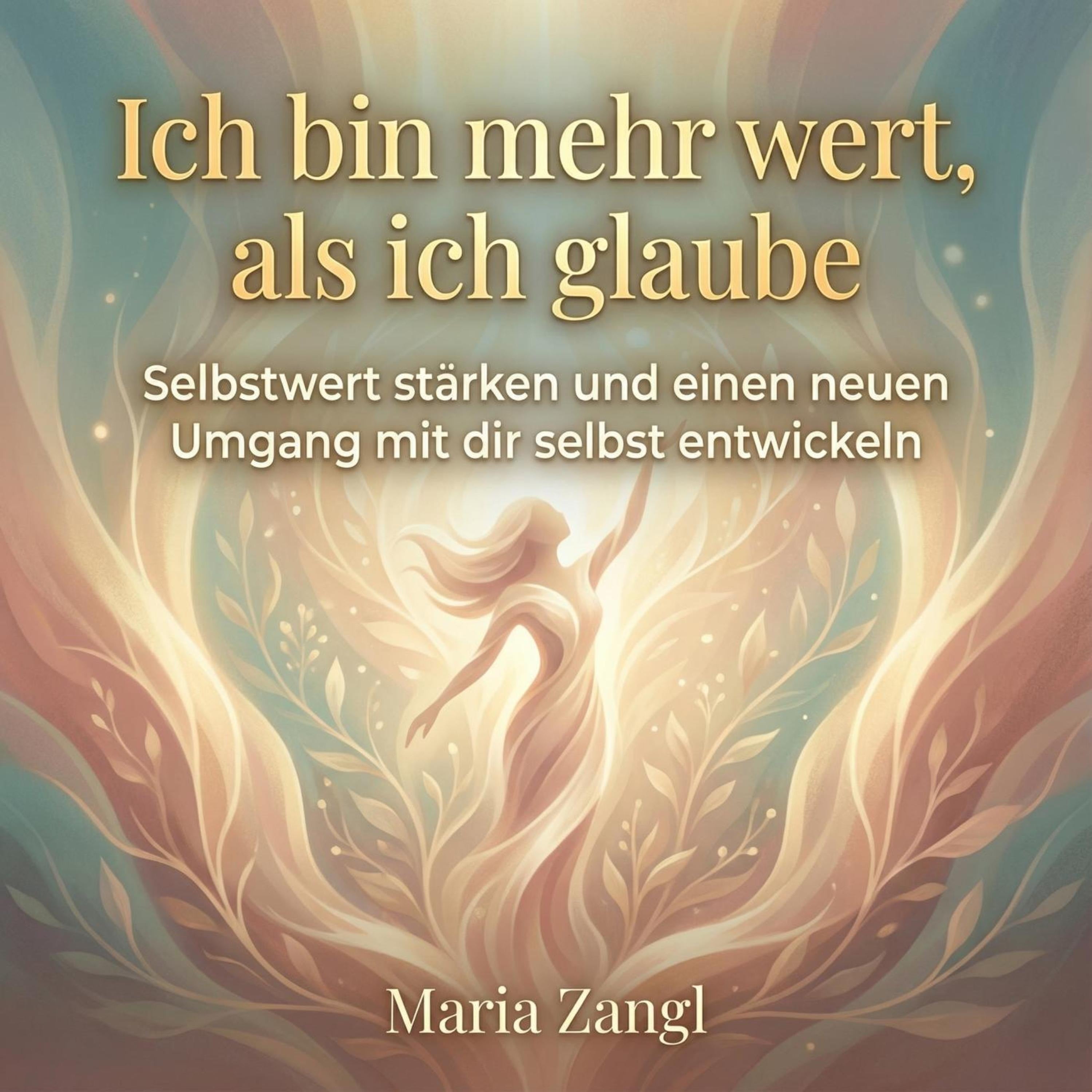 Ich bin mehr wert, als ich glaube