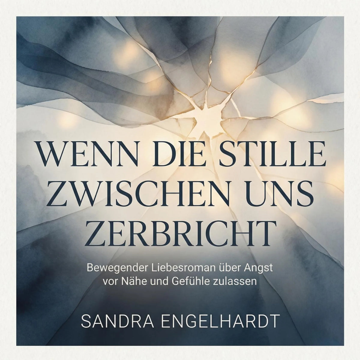 Wenn die Stille zwischen uns zerbricht
