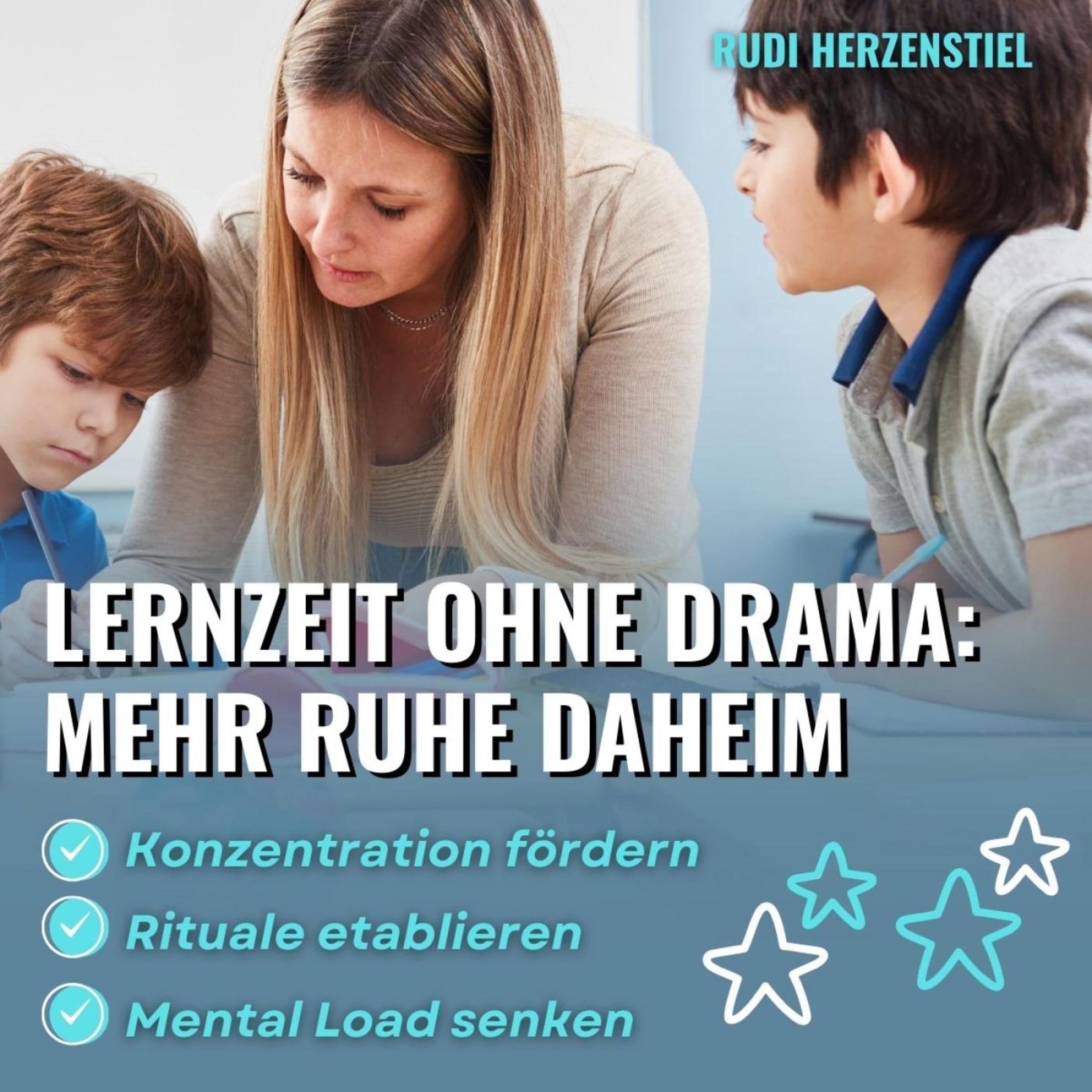 Lernzeit ohne Drama - Mehr Ruhe daheim