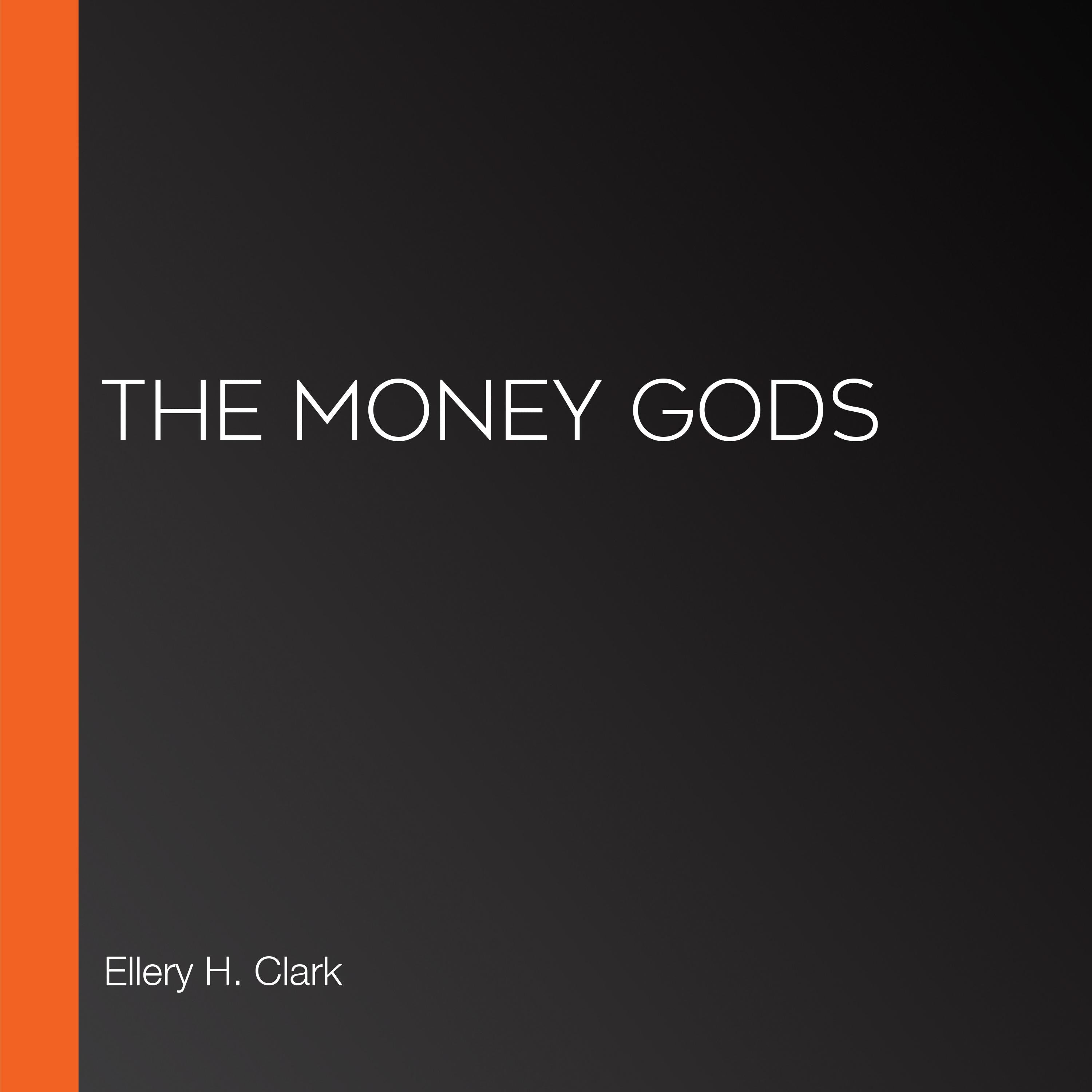 The Money Gods