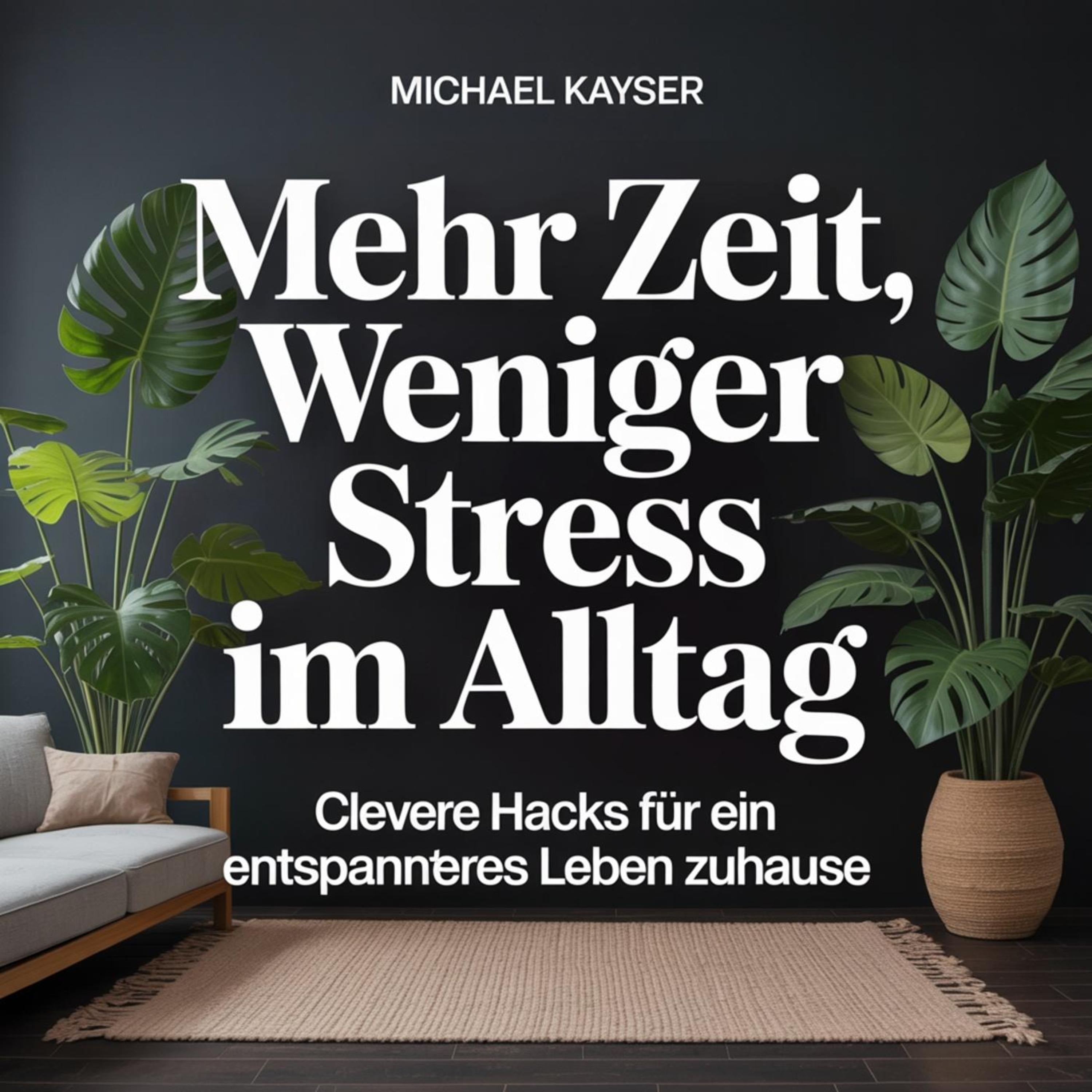 Mehr Zeit, weniger Stress im Alltag