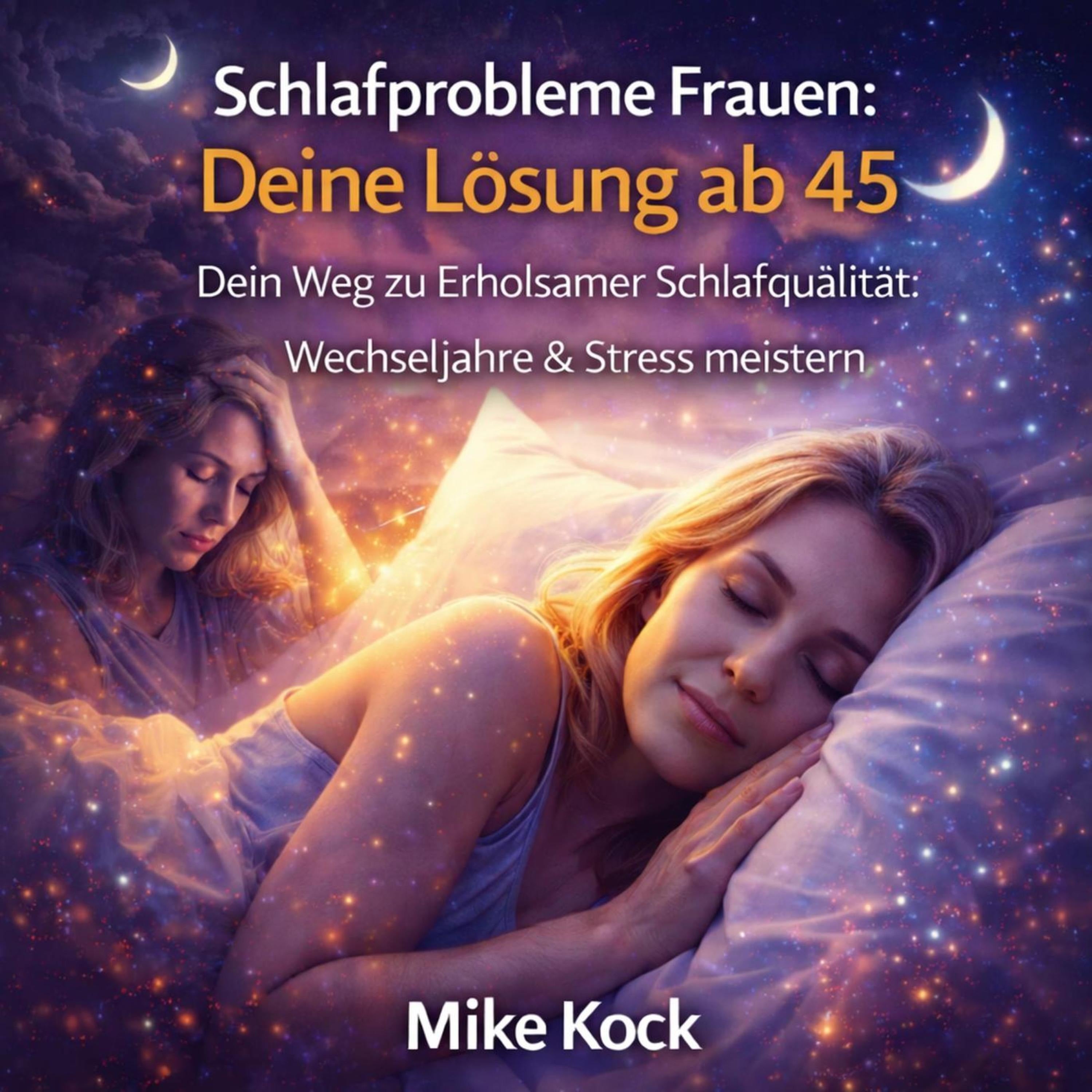 Schlafprobleme Frauen - Deine Lösung ab 45
