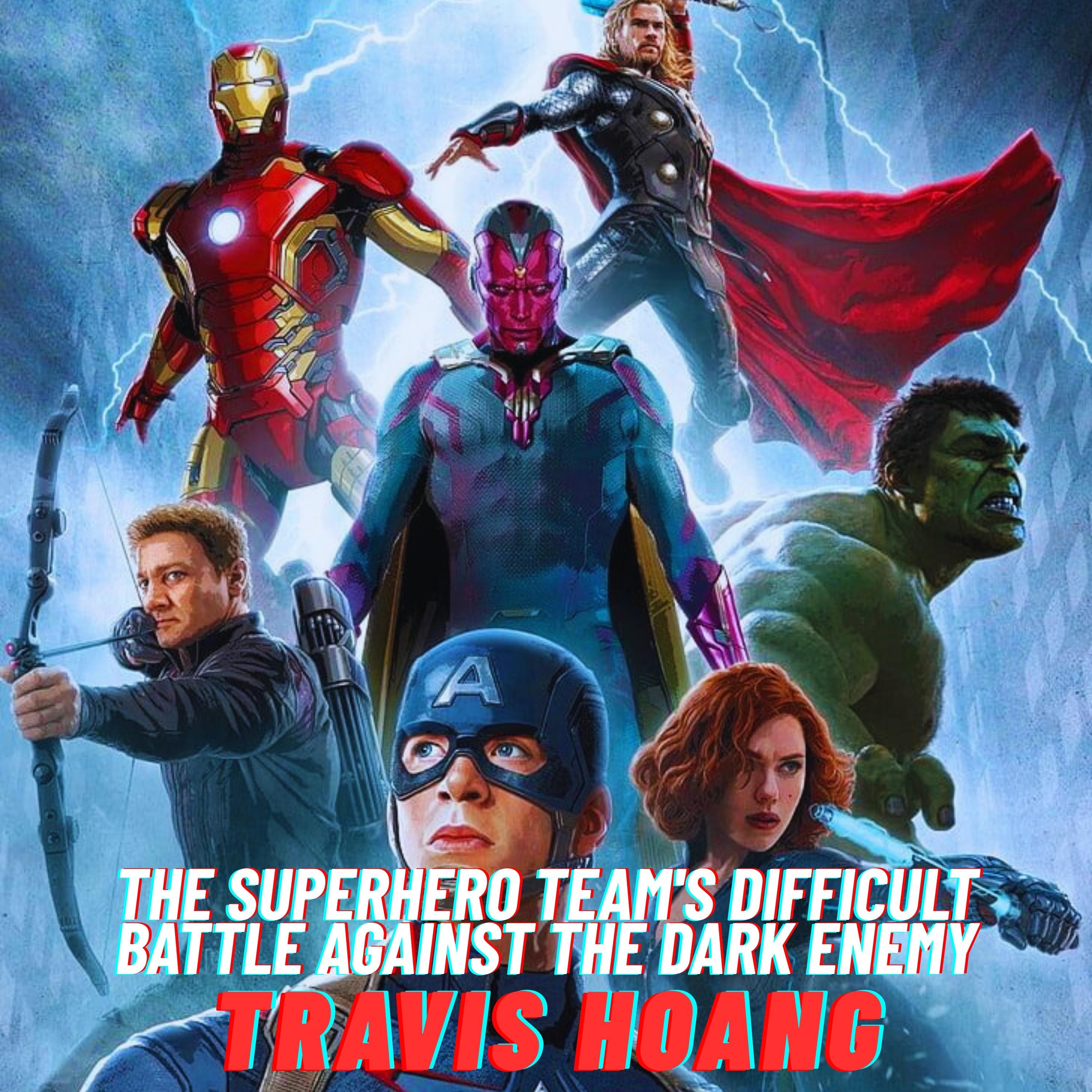 The Superhero Team's Difficult Battle Against The Dark Enemy