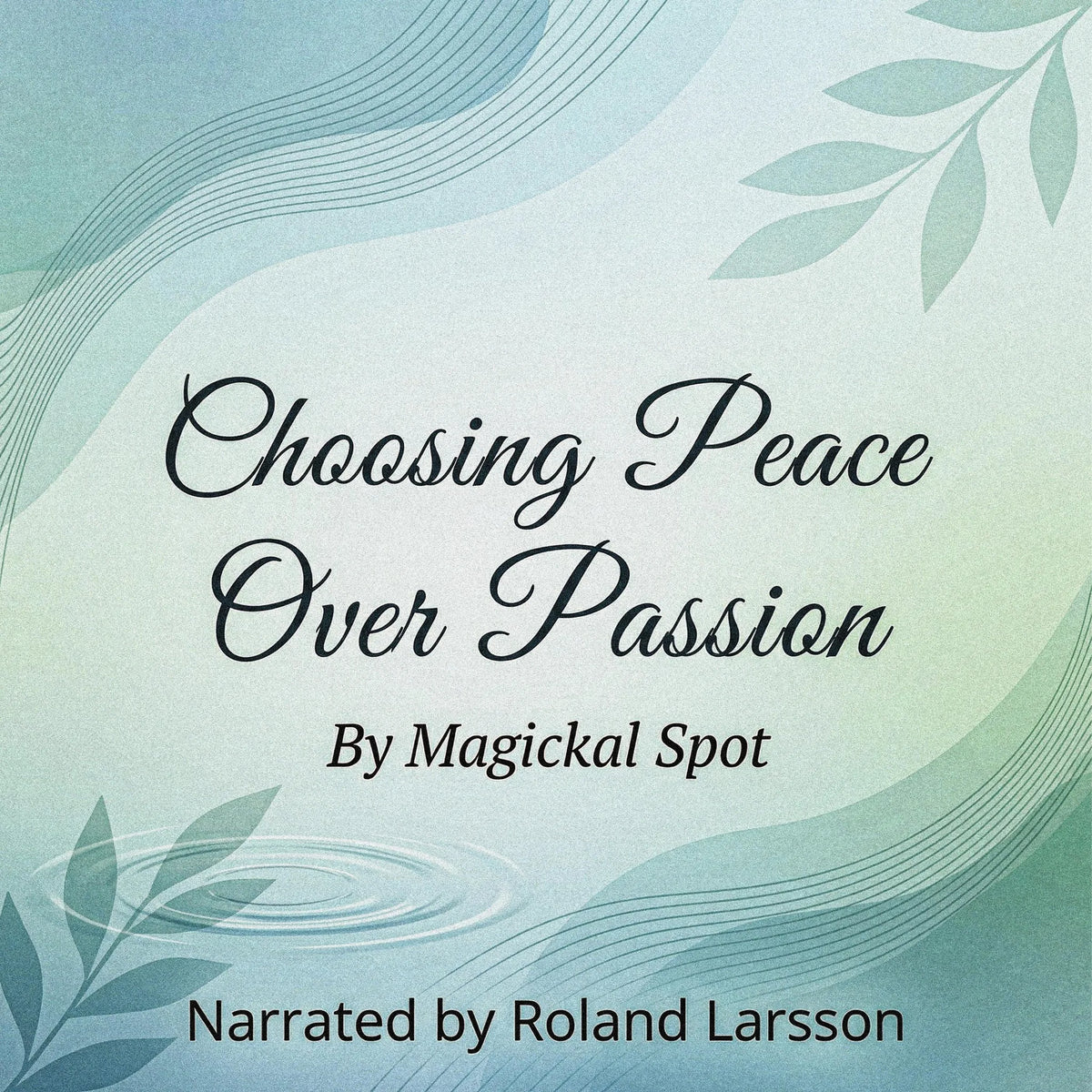Choosing Peace Over Passion