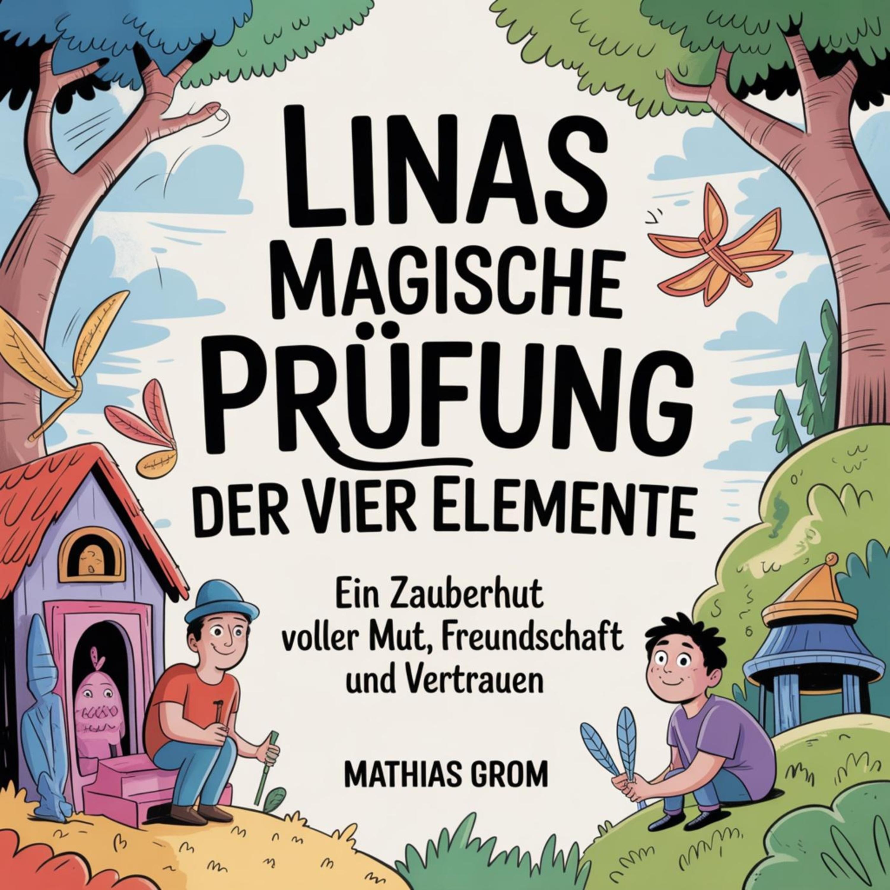 Linas magische Prüfung der vier Elemente