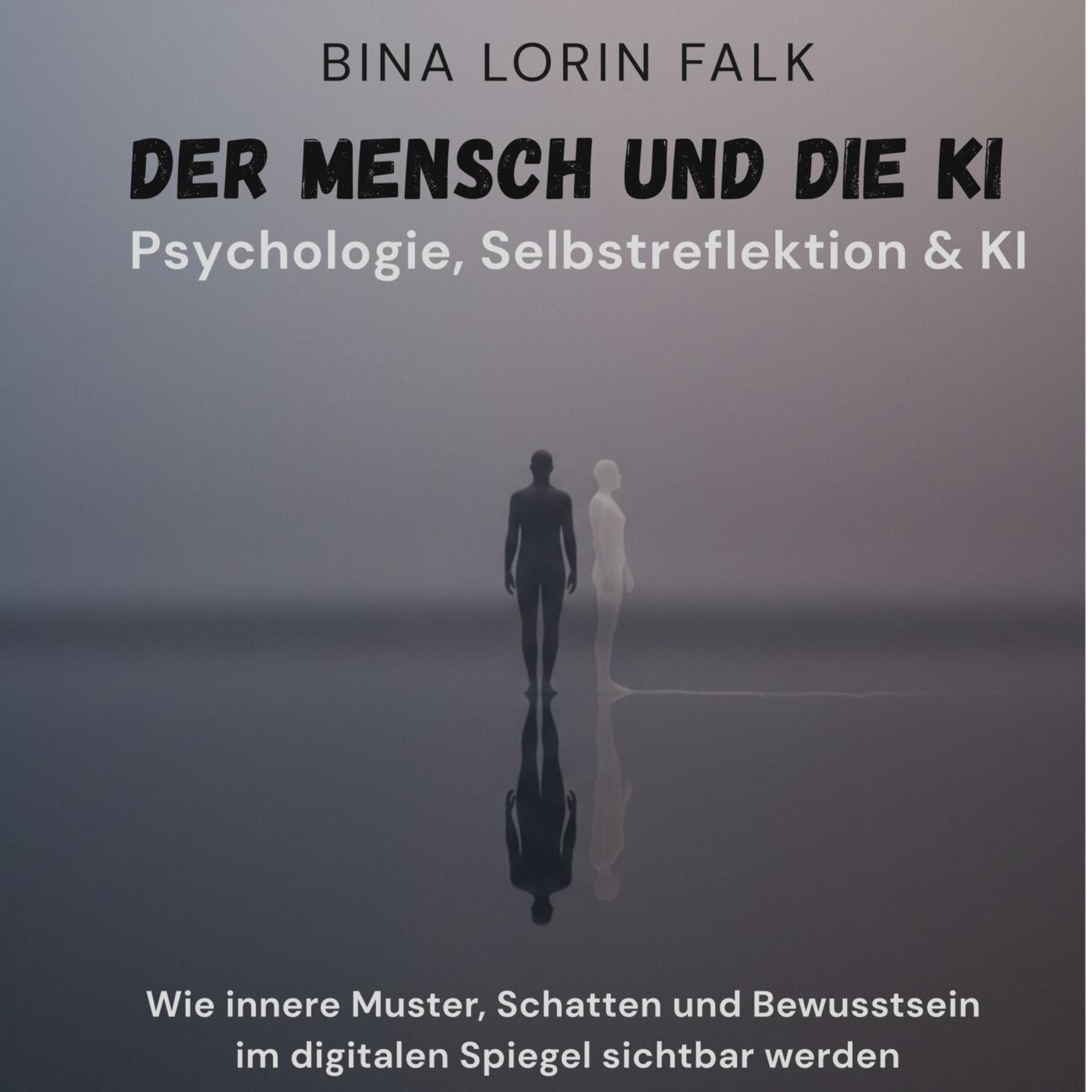 Der Mensch und die KI -  Psychologie und Selbstreflektion
