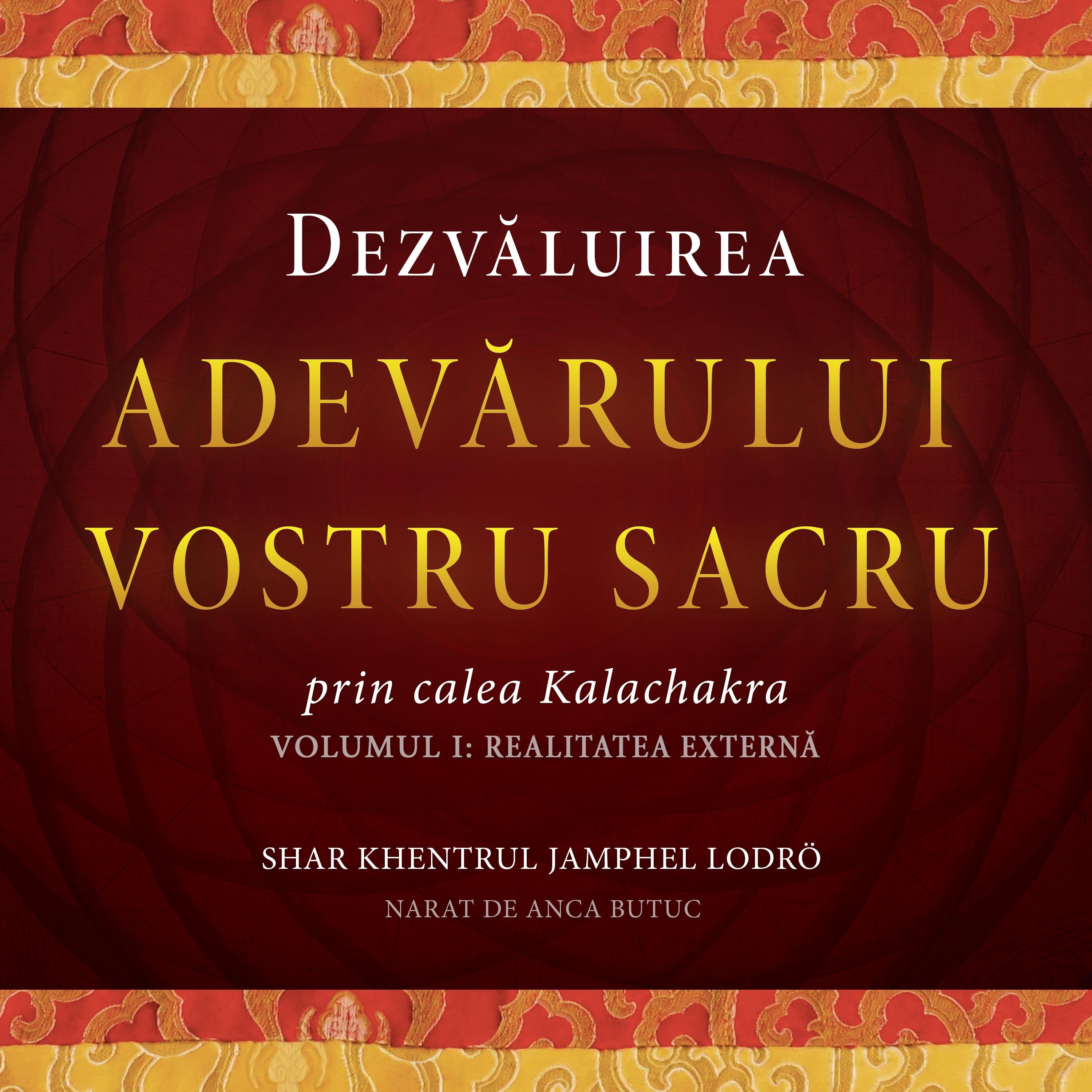Dezvăluirea Adevărului Vostru Sacru, Volumul I: Realitatea Externă