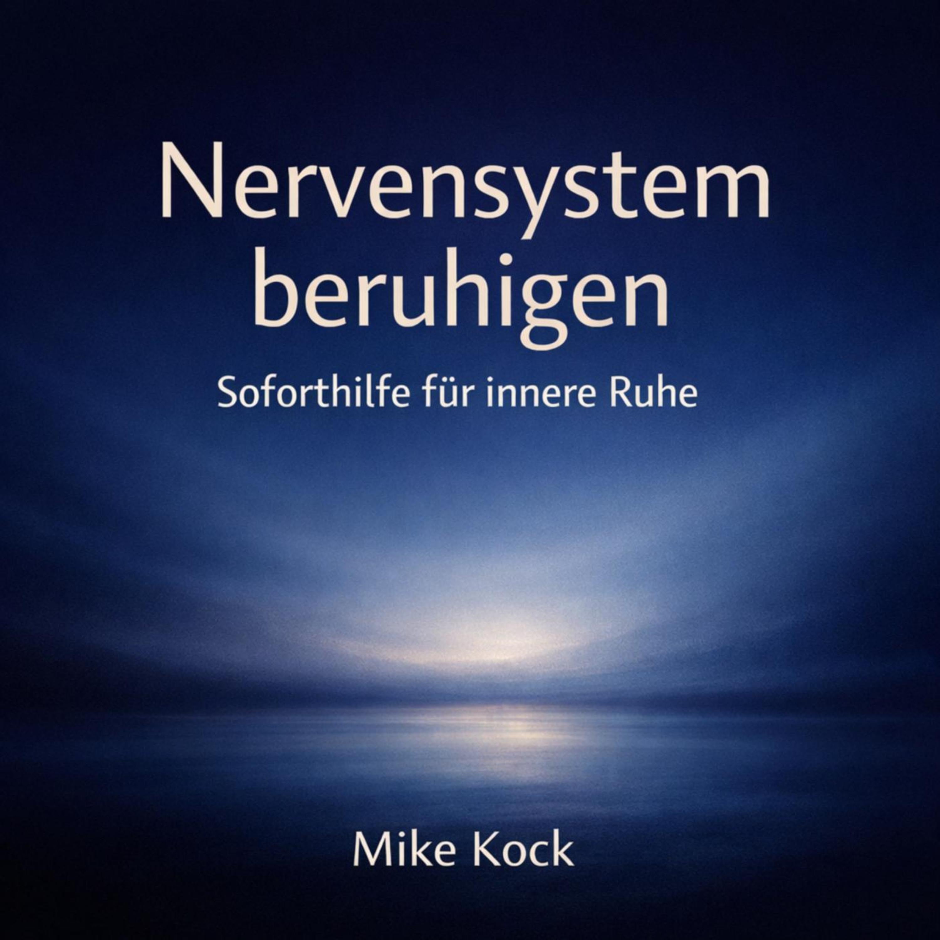 Nervensystem beruhigen - endlich abschalten