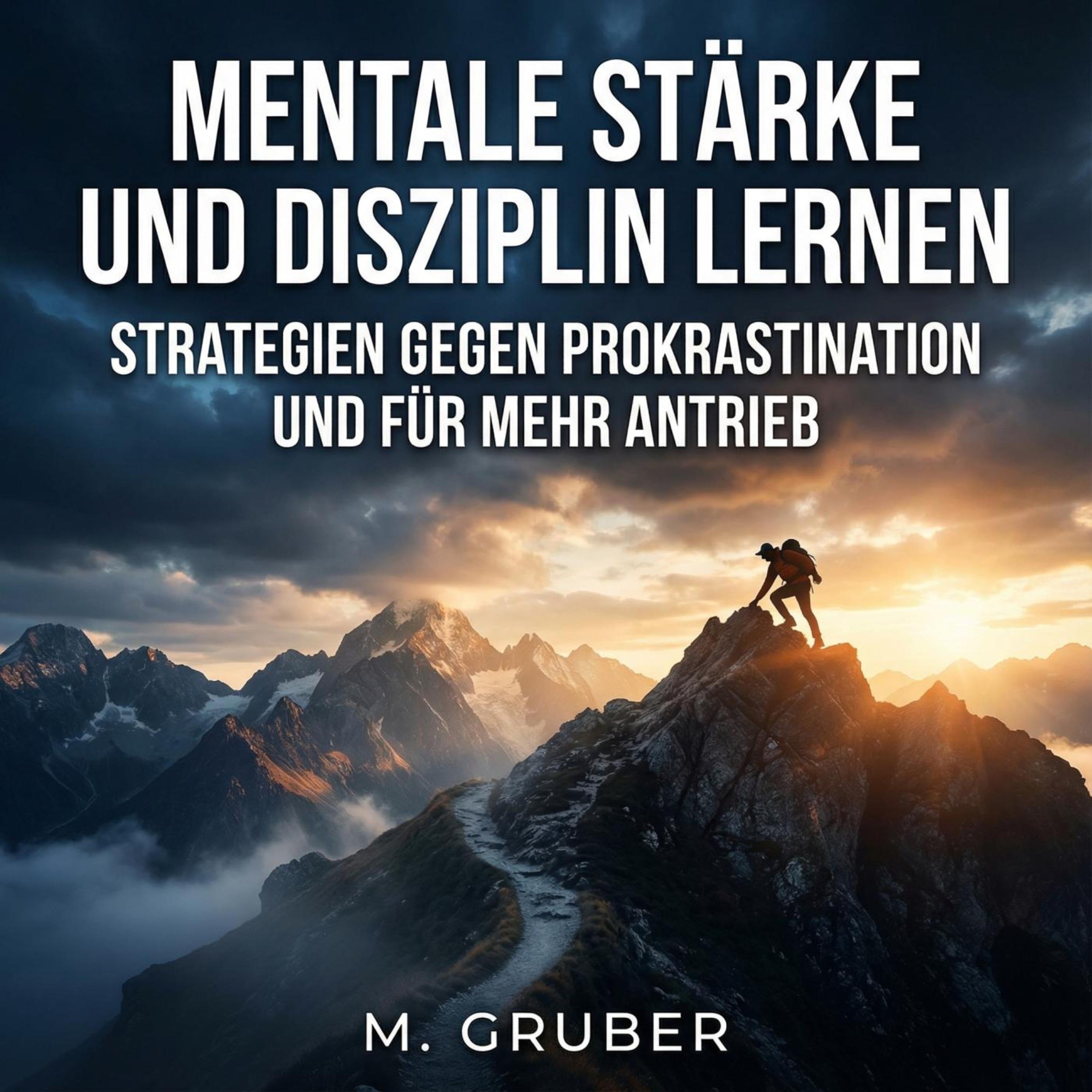 Mentale Stärke und Disziplin lernen