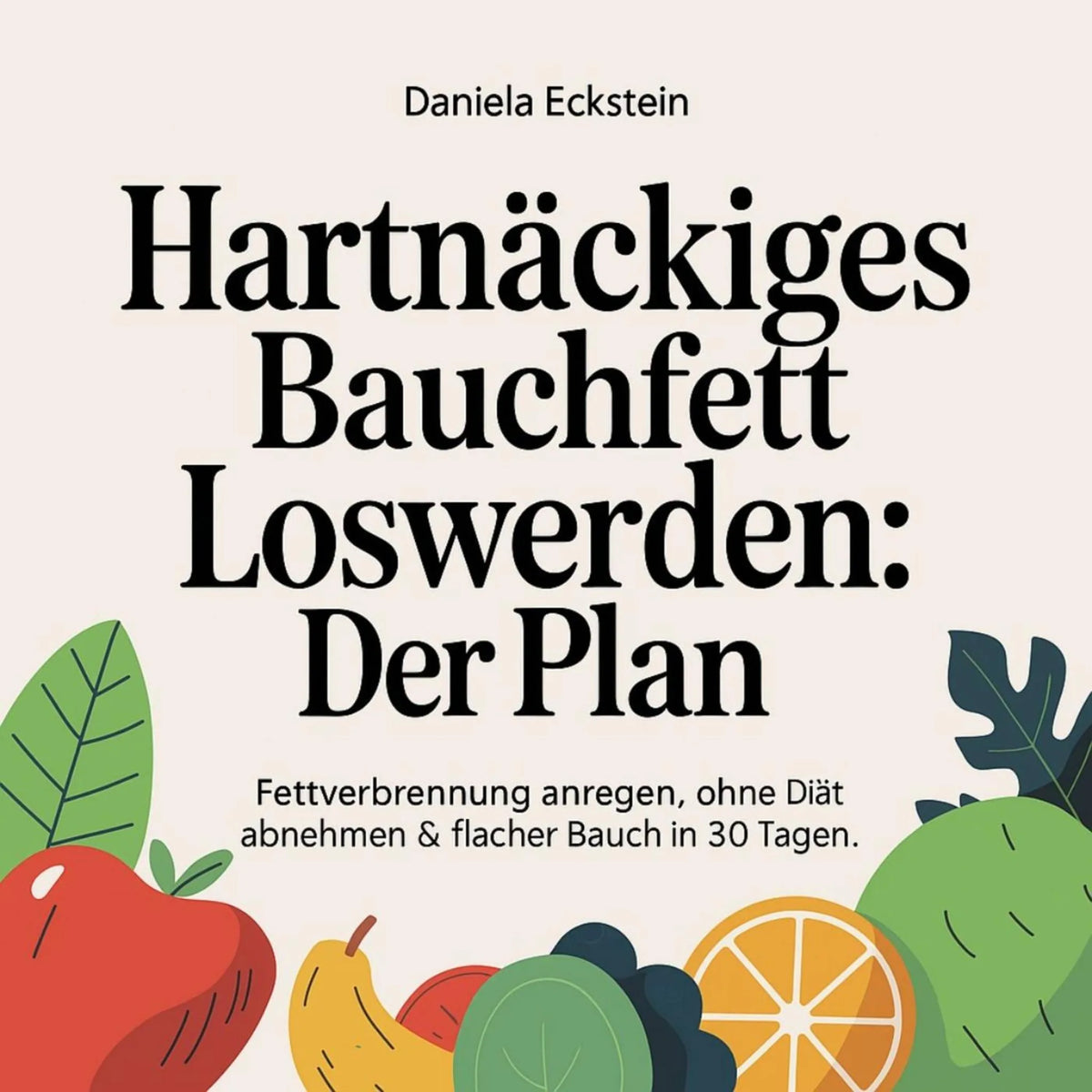 Hartnäckiges Bauchfett loswerden - Der Plan