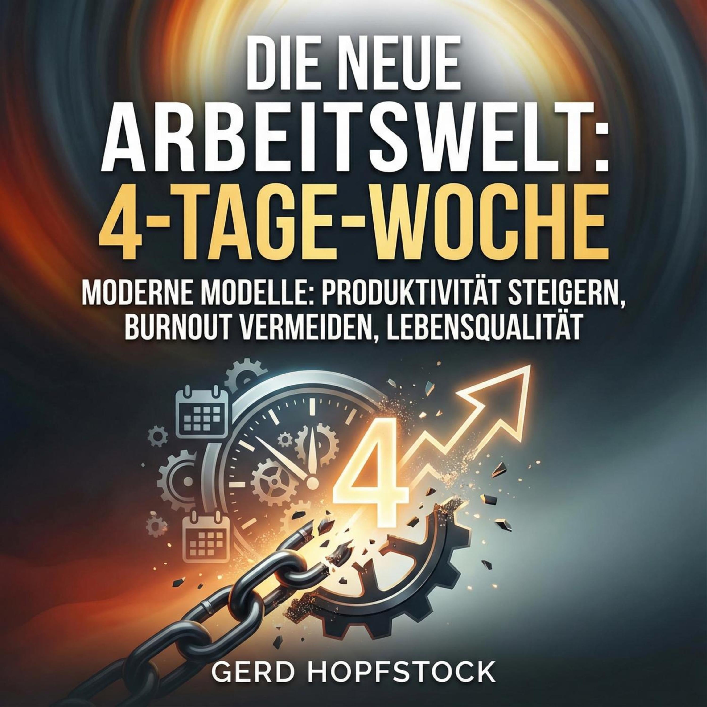 Die neue Arbeitswelt: 4-Tage-Woche