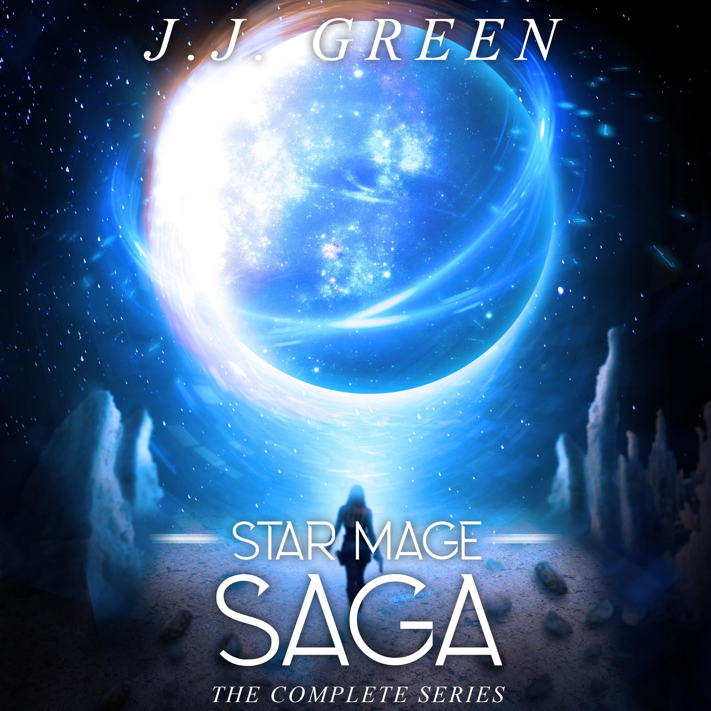 Star Mage Saga - The Complete Series