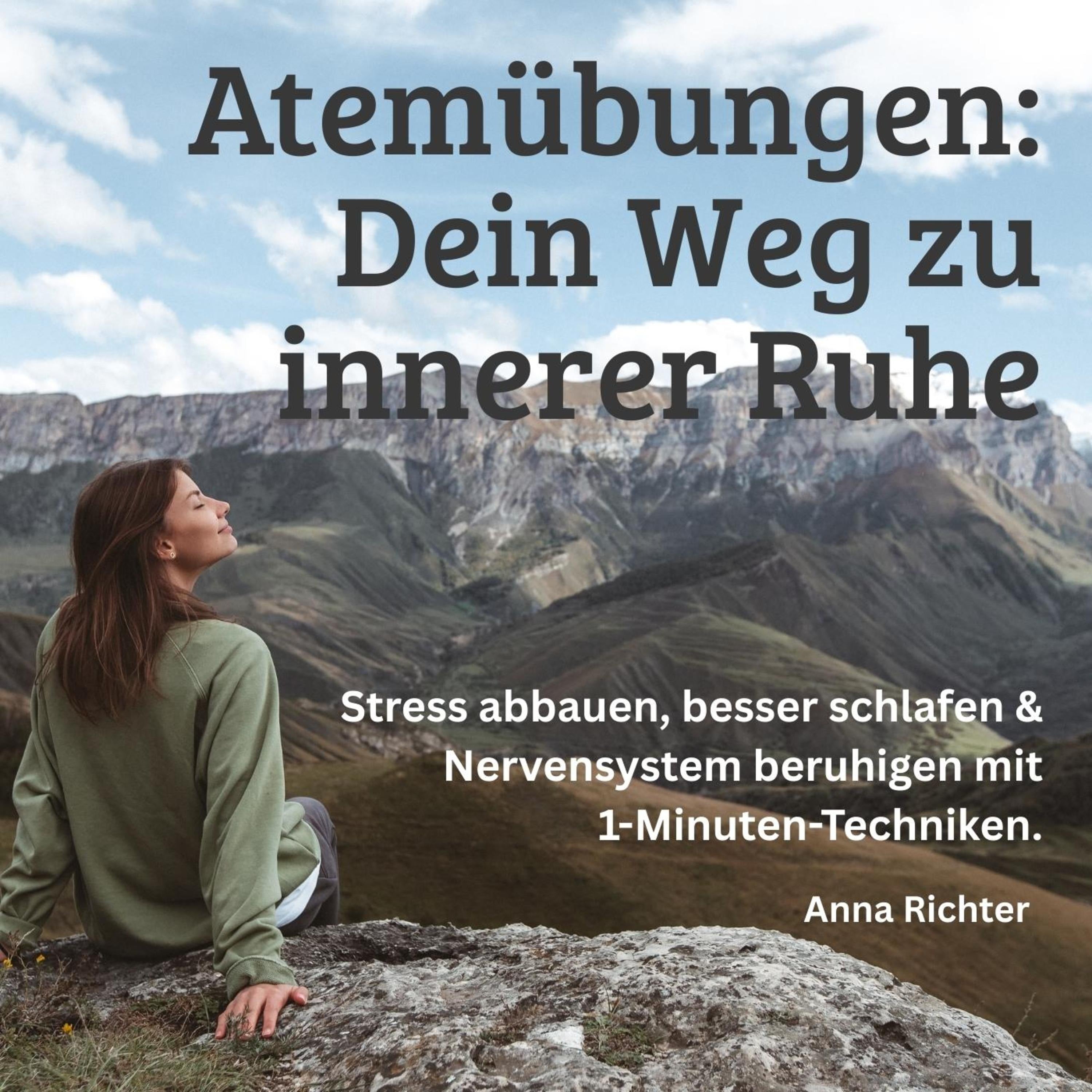 Atemübungen - Dein Weg zu innerer Ruhe