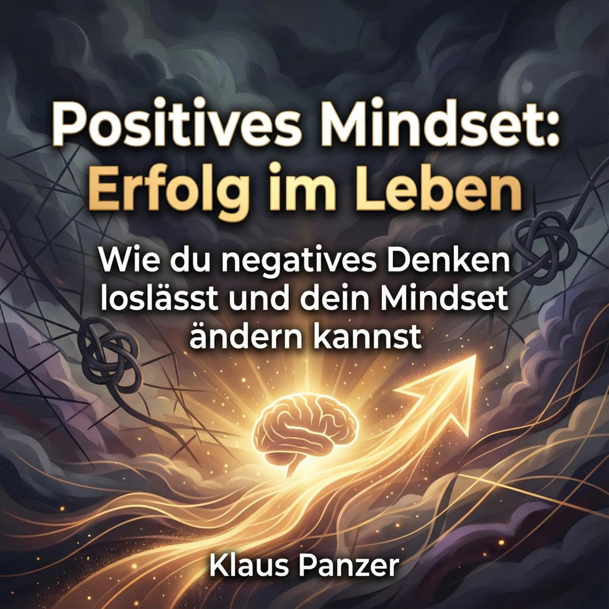 Positives Mindset: Erfolg im Leben
