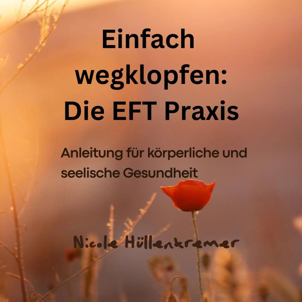 Einfach wegklopfen: Die EFT Praxis