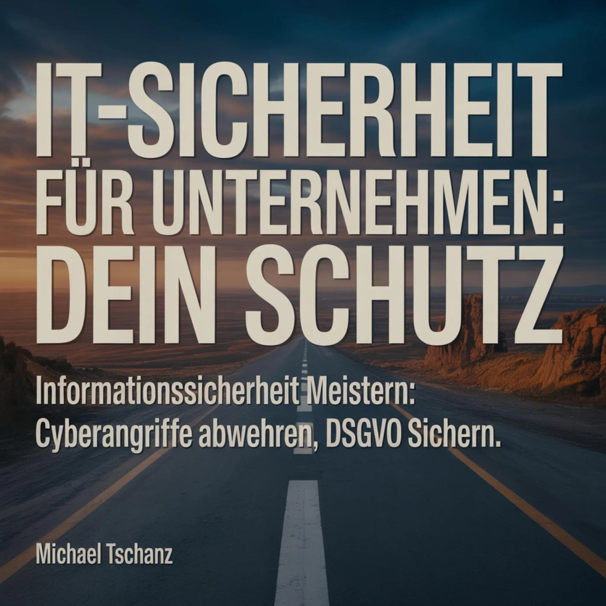 IT-Sicherheit für Unternehmen: Dein Schutz