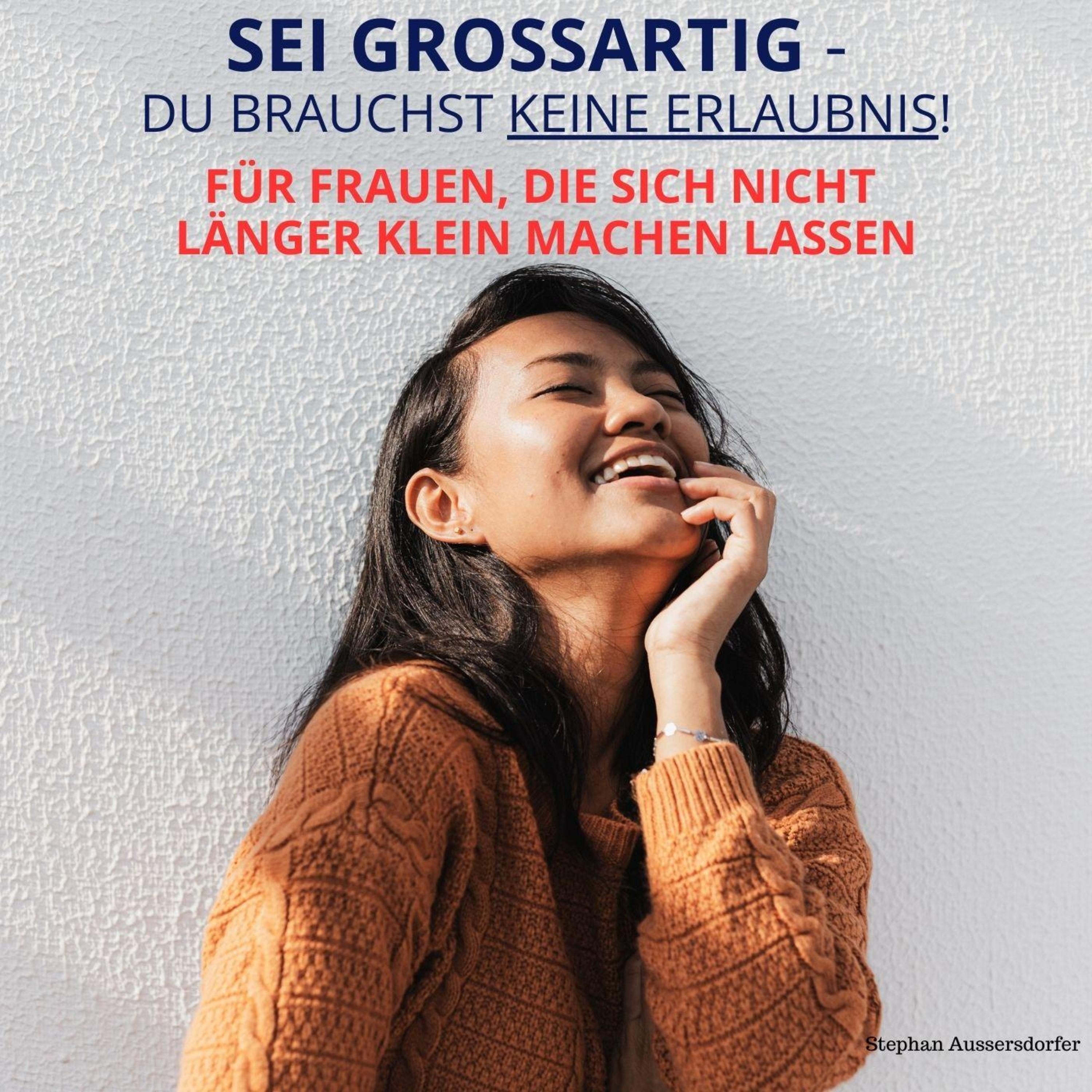 Sei großartig - du brauchst keine Erlaubnis!