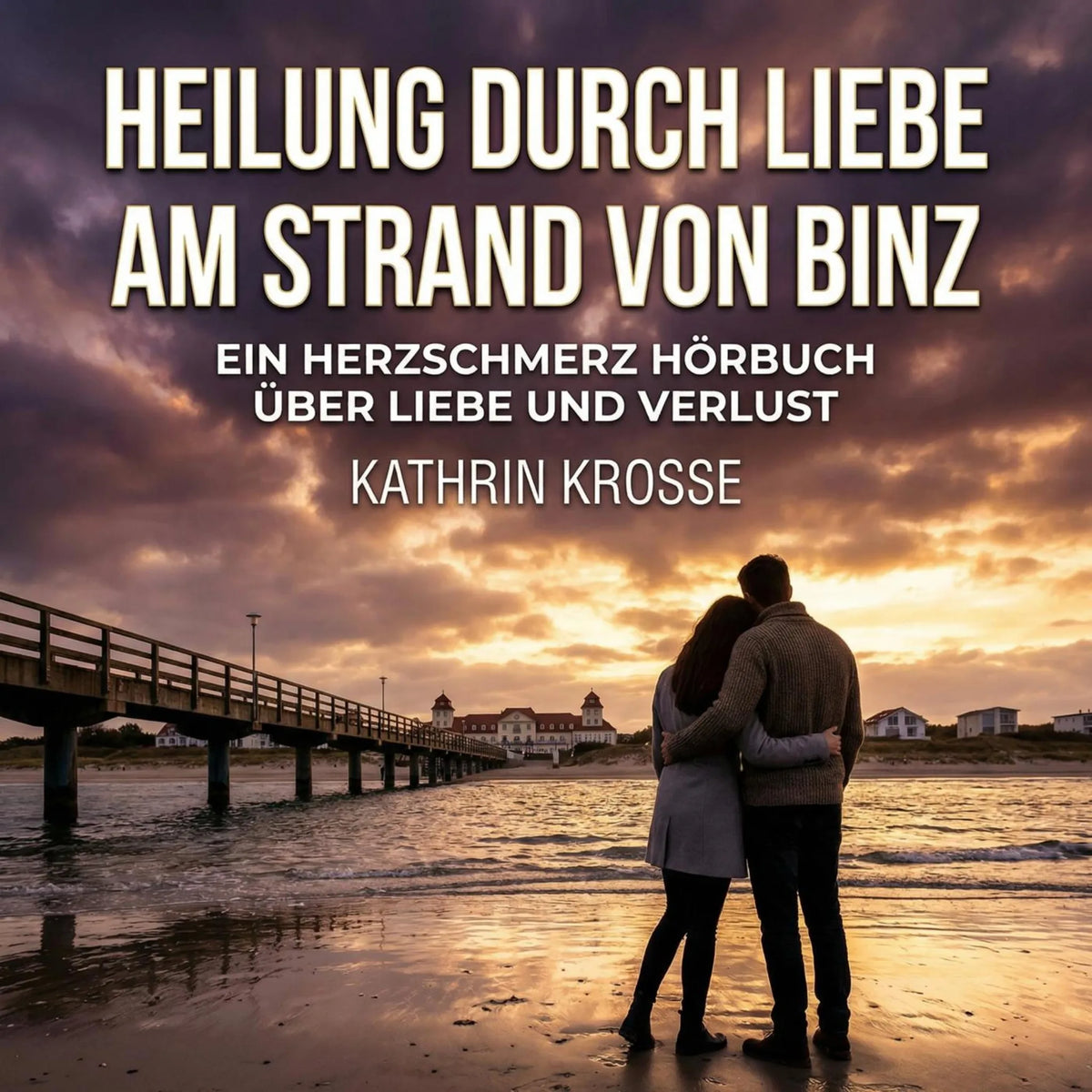 Heilung durch Liebe am Strand von Binz