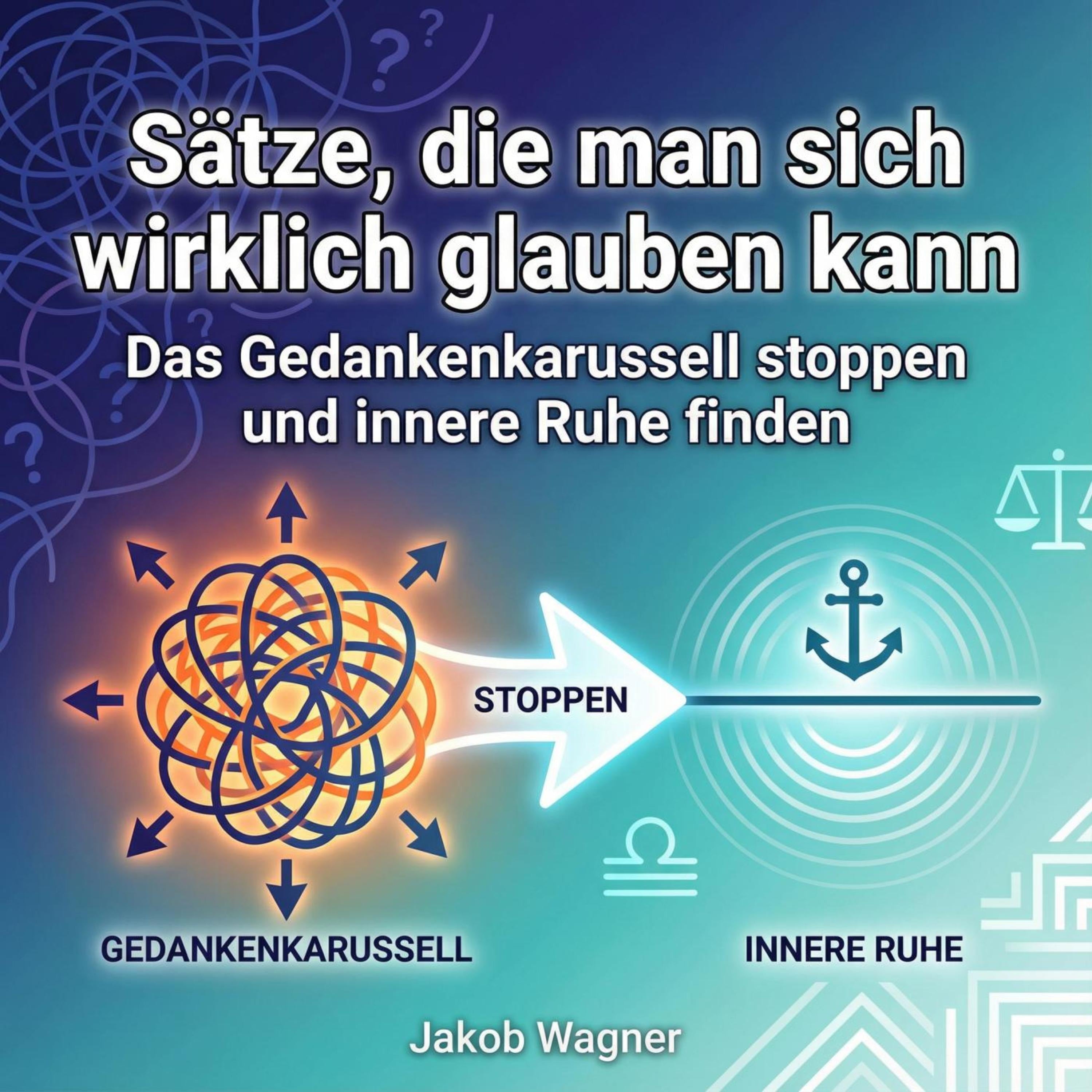 Sätze, die man sich wirklich glauben kann