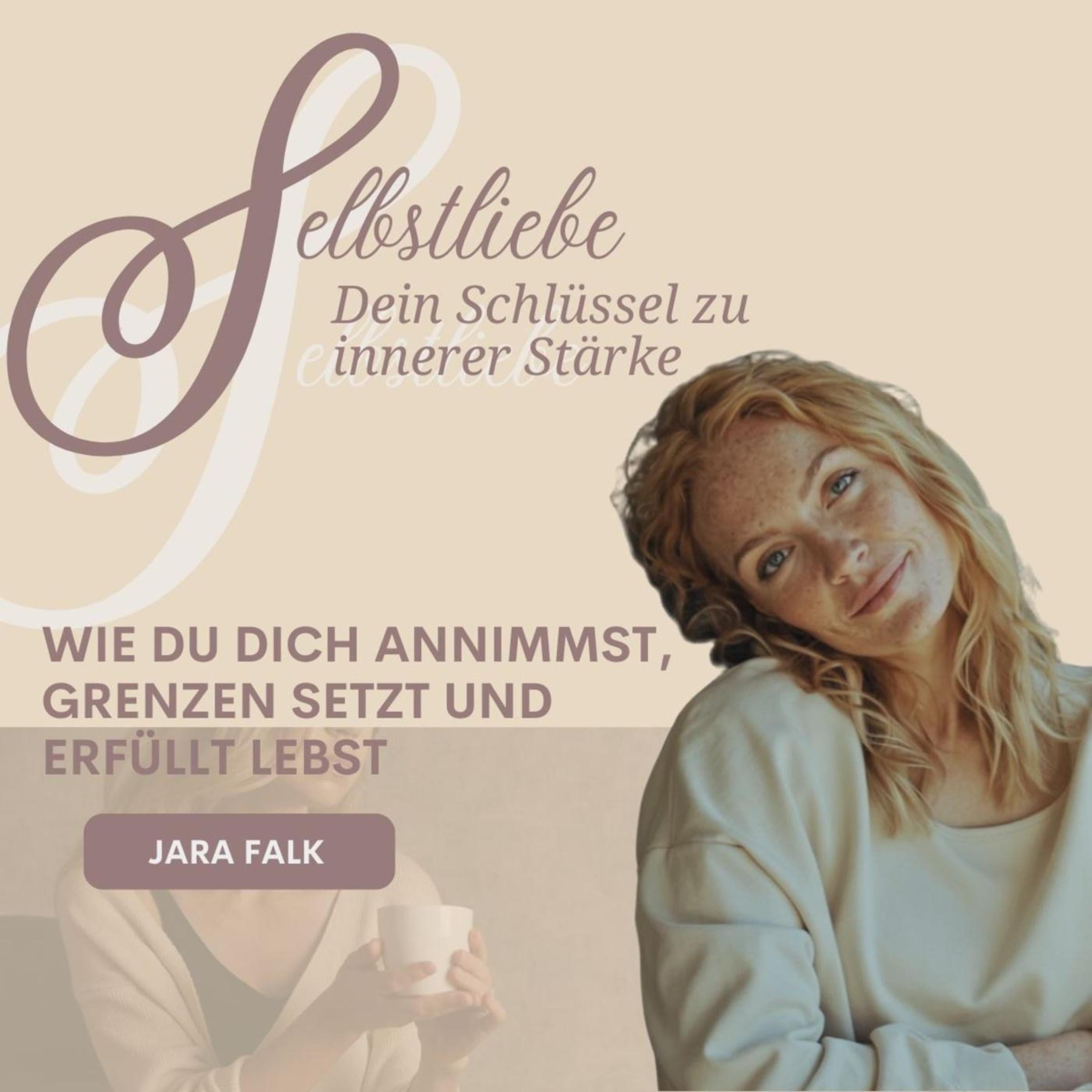 Selbstliebe - Dein Schlüssel zu innerer Stärke