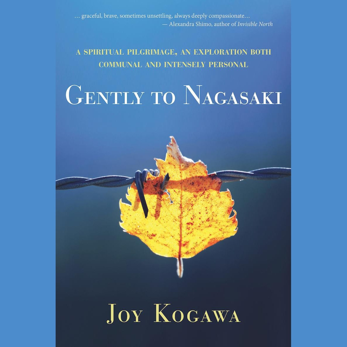 Gently to Nagasaki