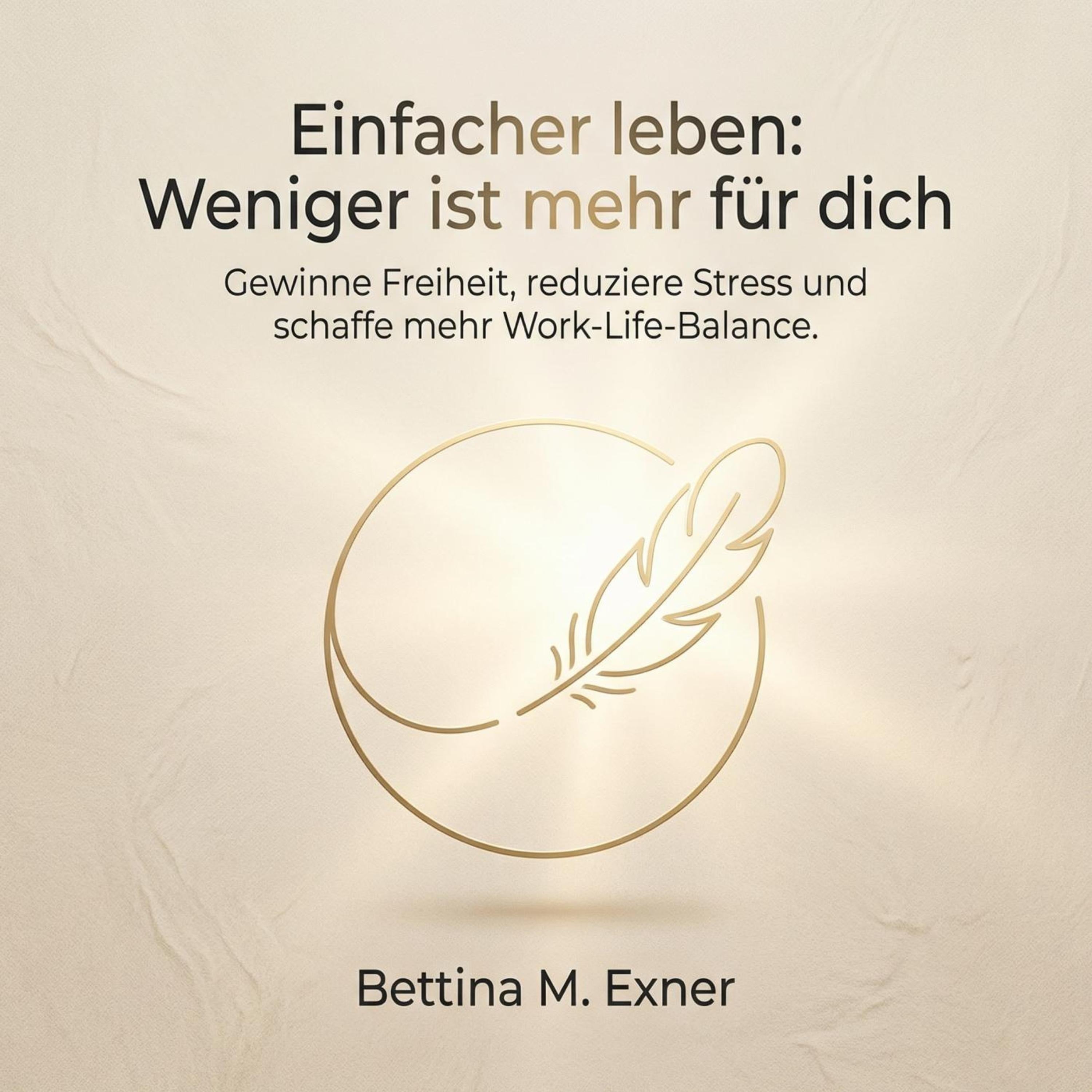 Einfacher leben - Weniger ist mehr für dich