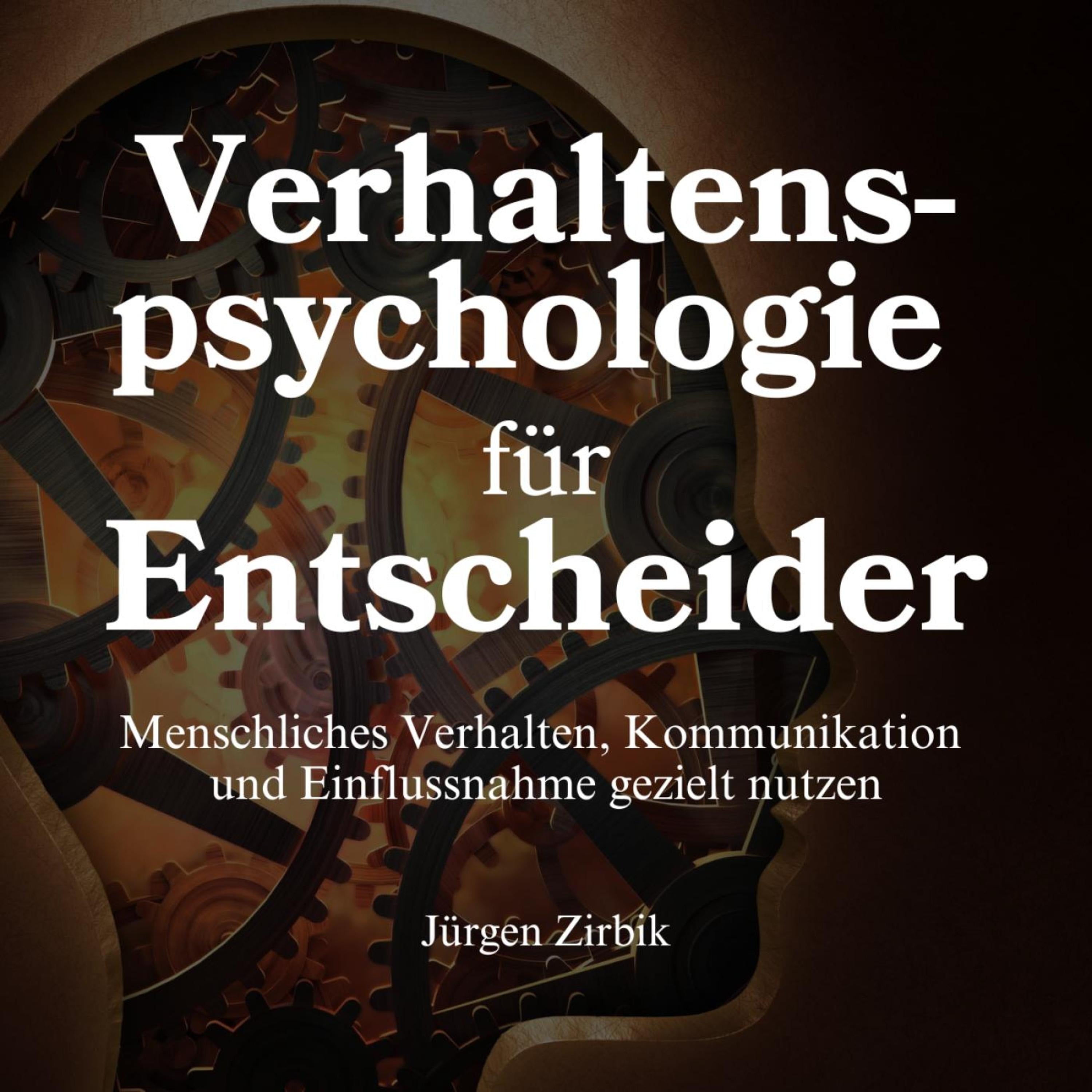 Verhaltenspsychologie für Entscheider